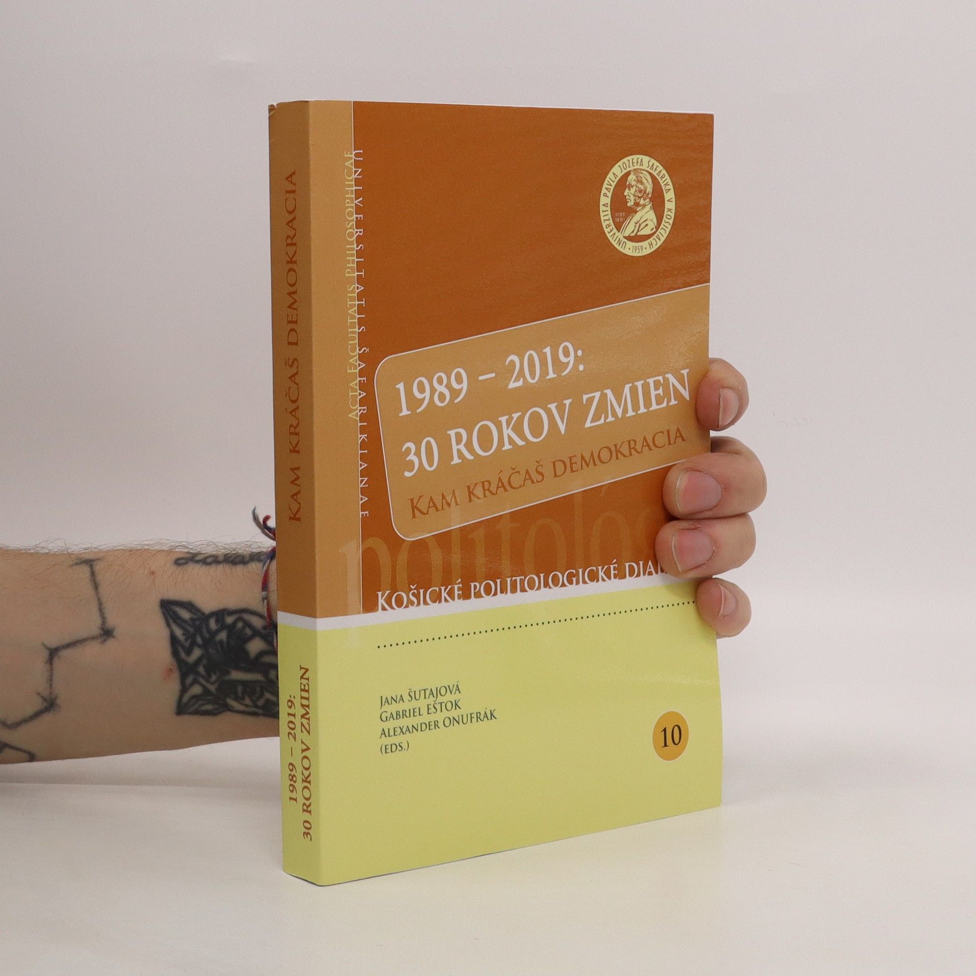 Collectif d'auteurs 1989-2019 Dekády zmien : Kam kráčáš Demokracia