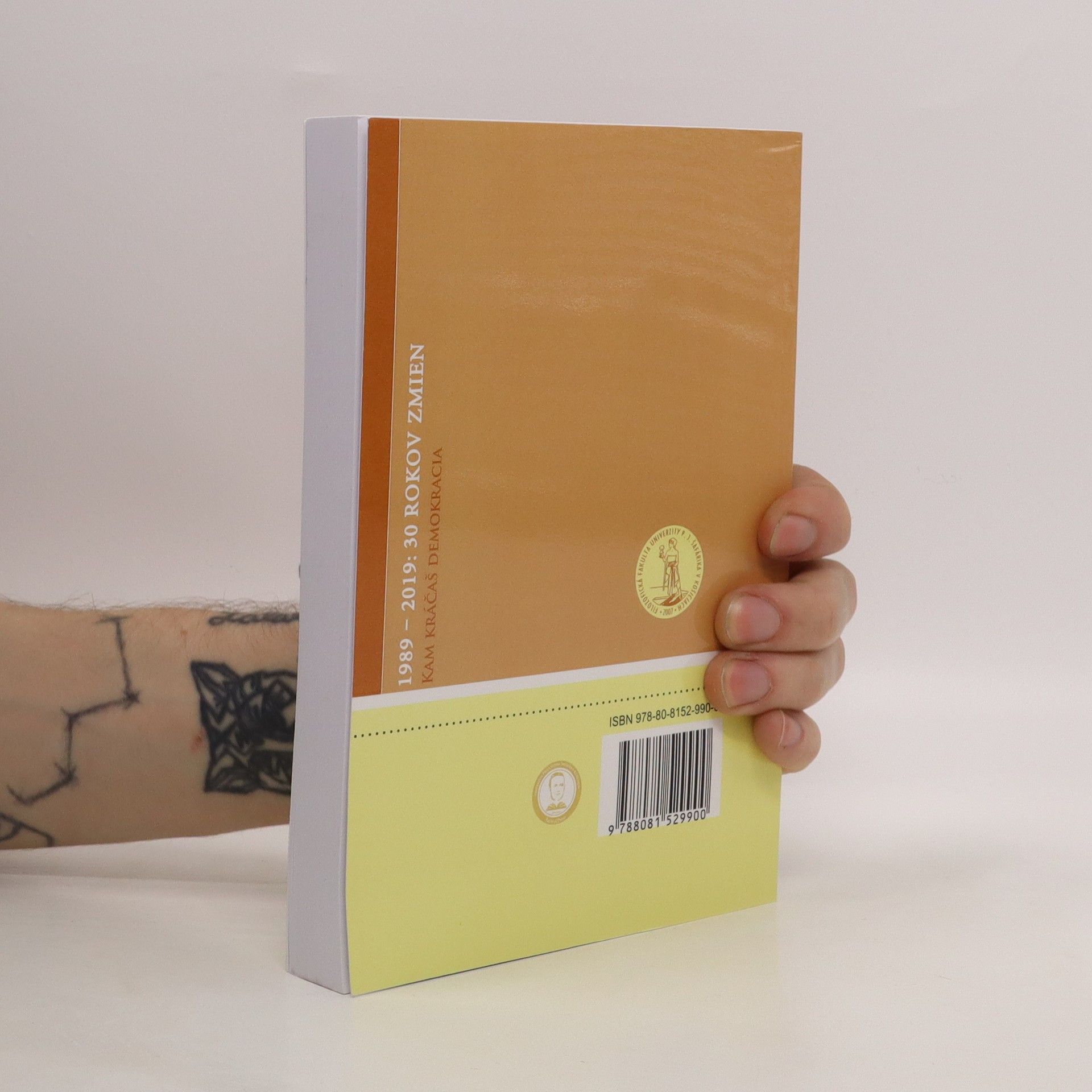 Various authors 1989-2019 Dekády zmien : Kam kráčáš Demokracia