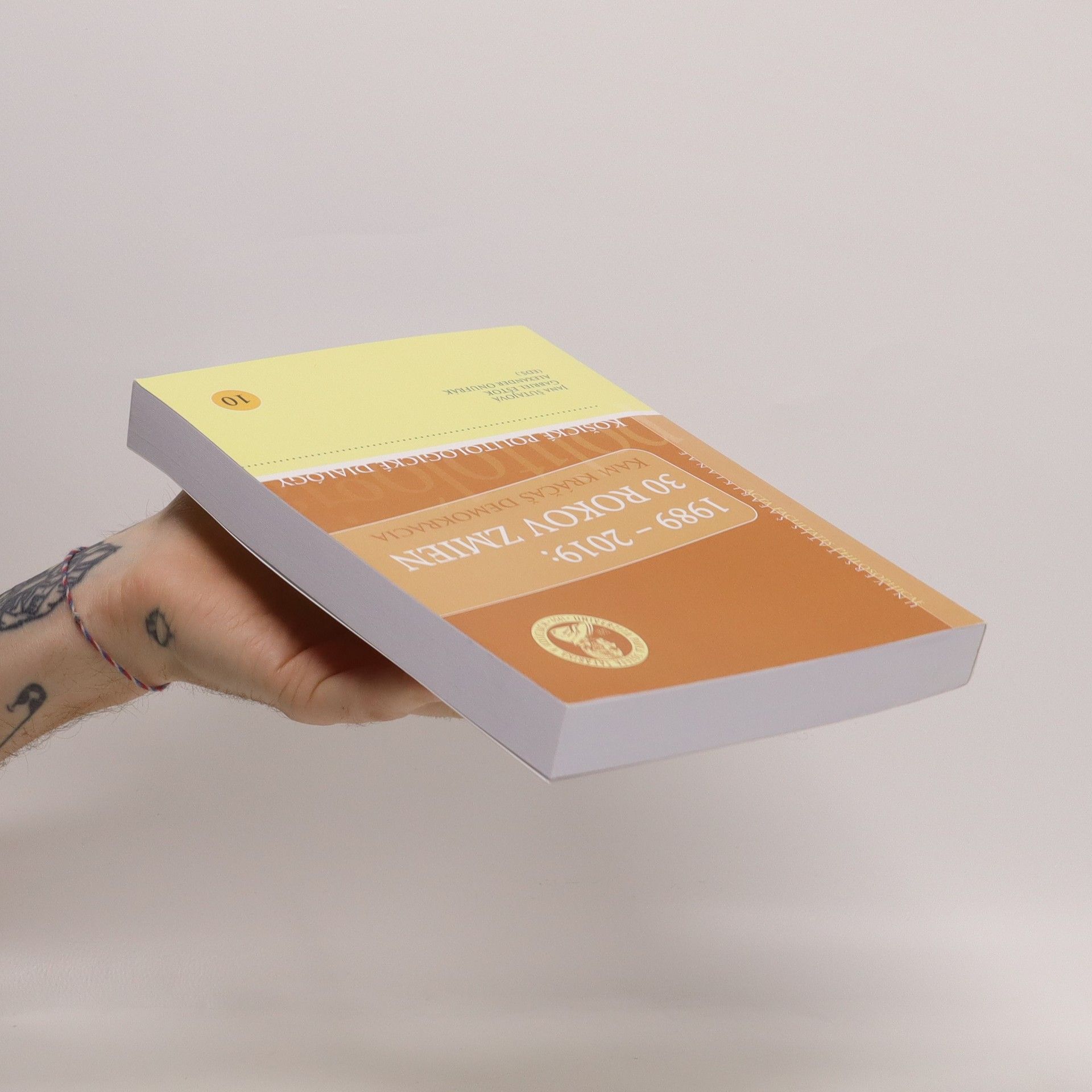 Various authors 1989-2019 Dekády zmien : Kam kráčáš Demokracia