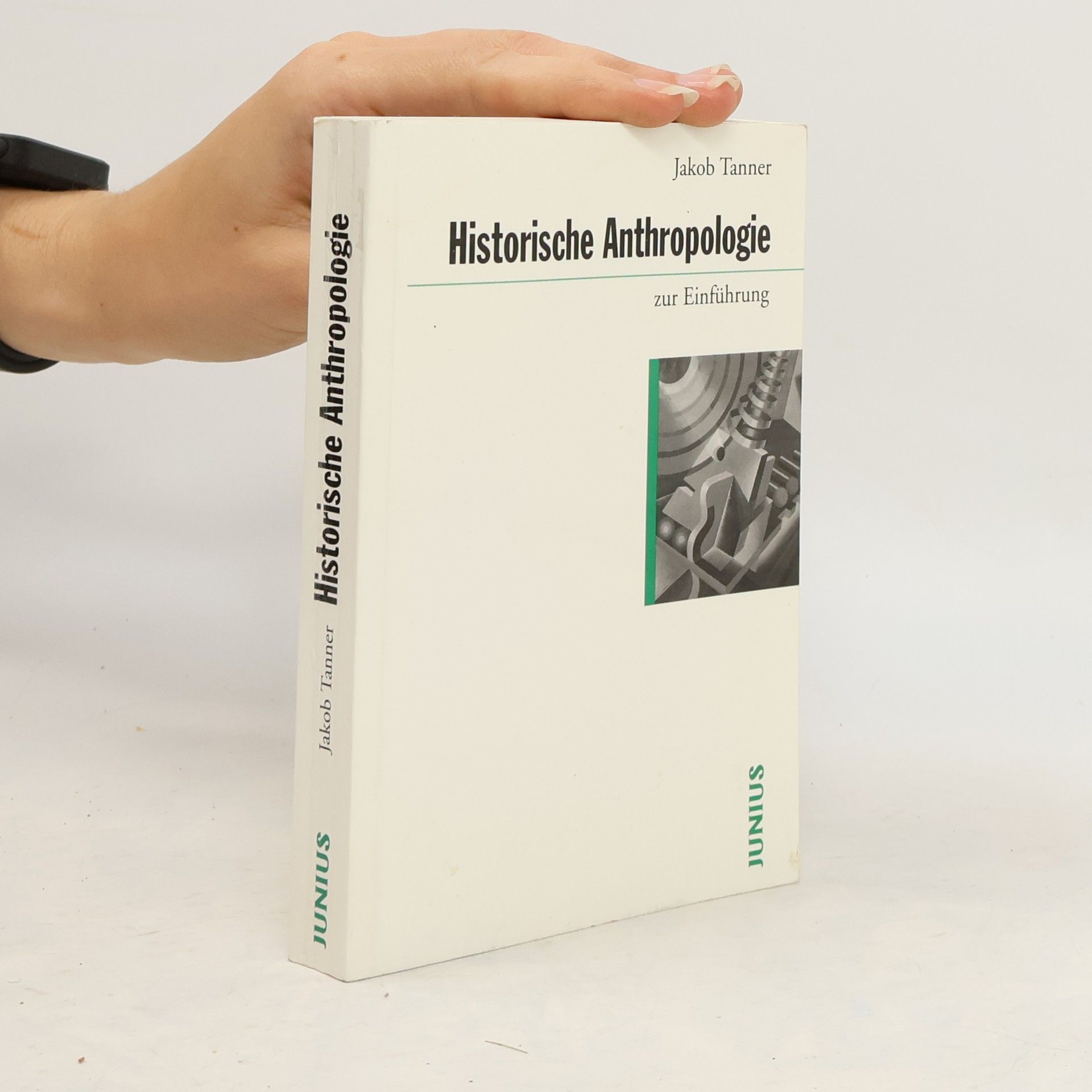 Jakob Tanner Historische Anthropologie zur Einführung