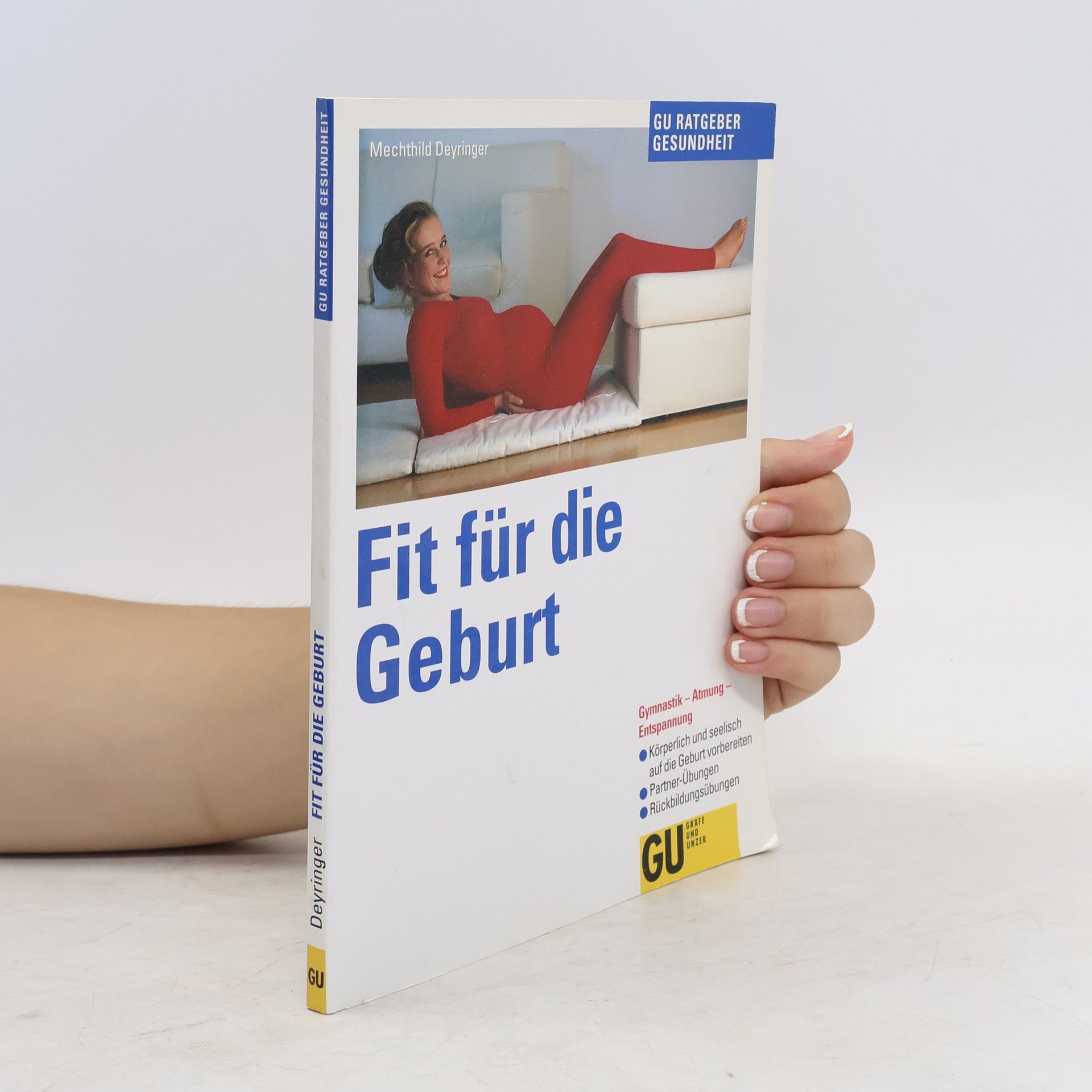 Mechthild Deyringer Fit für die Geburt