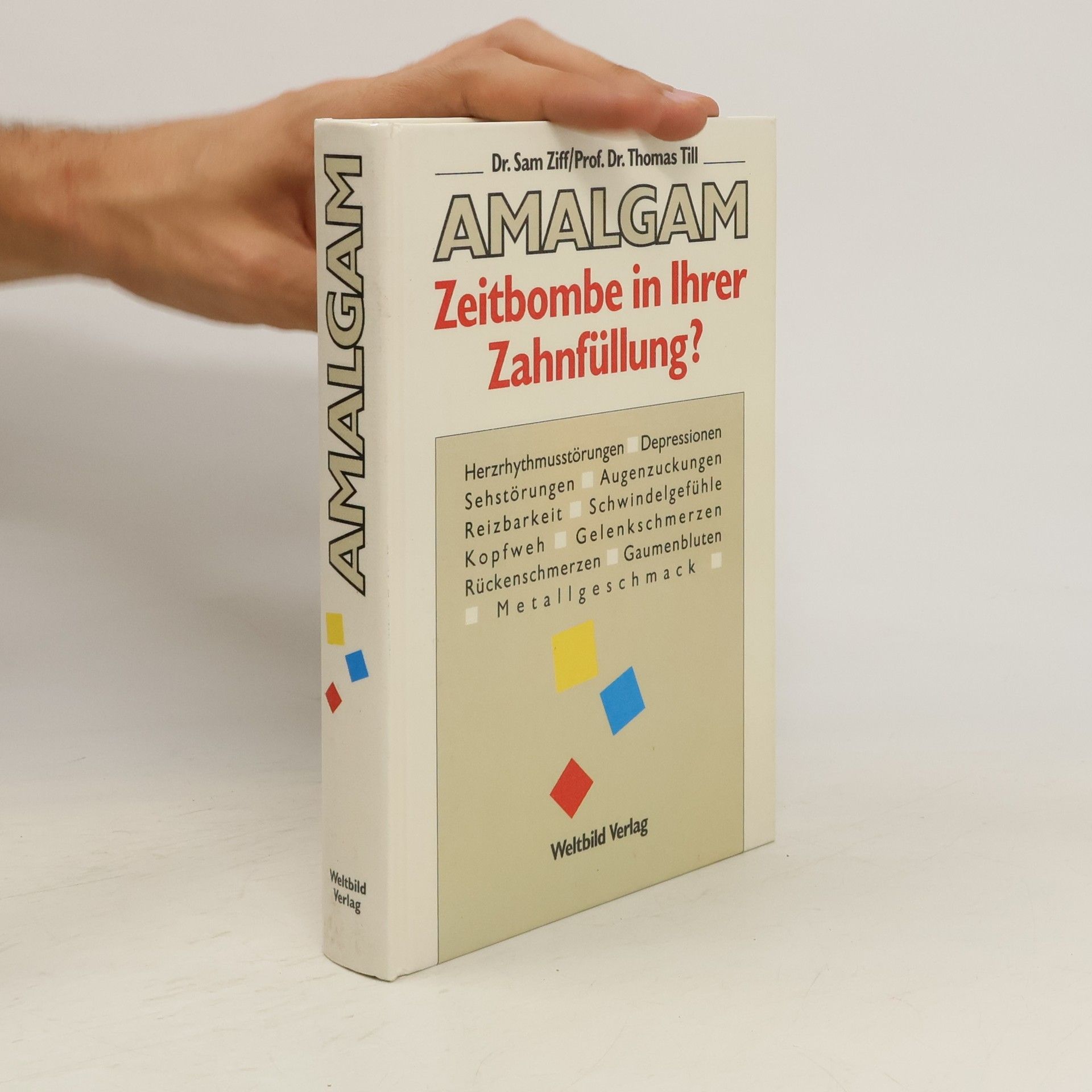 Sam Ziff Amalgam - Zeitbombe in Ihrer Zahnfüllung?
