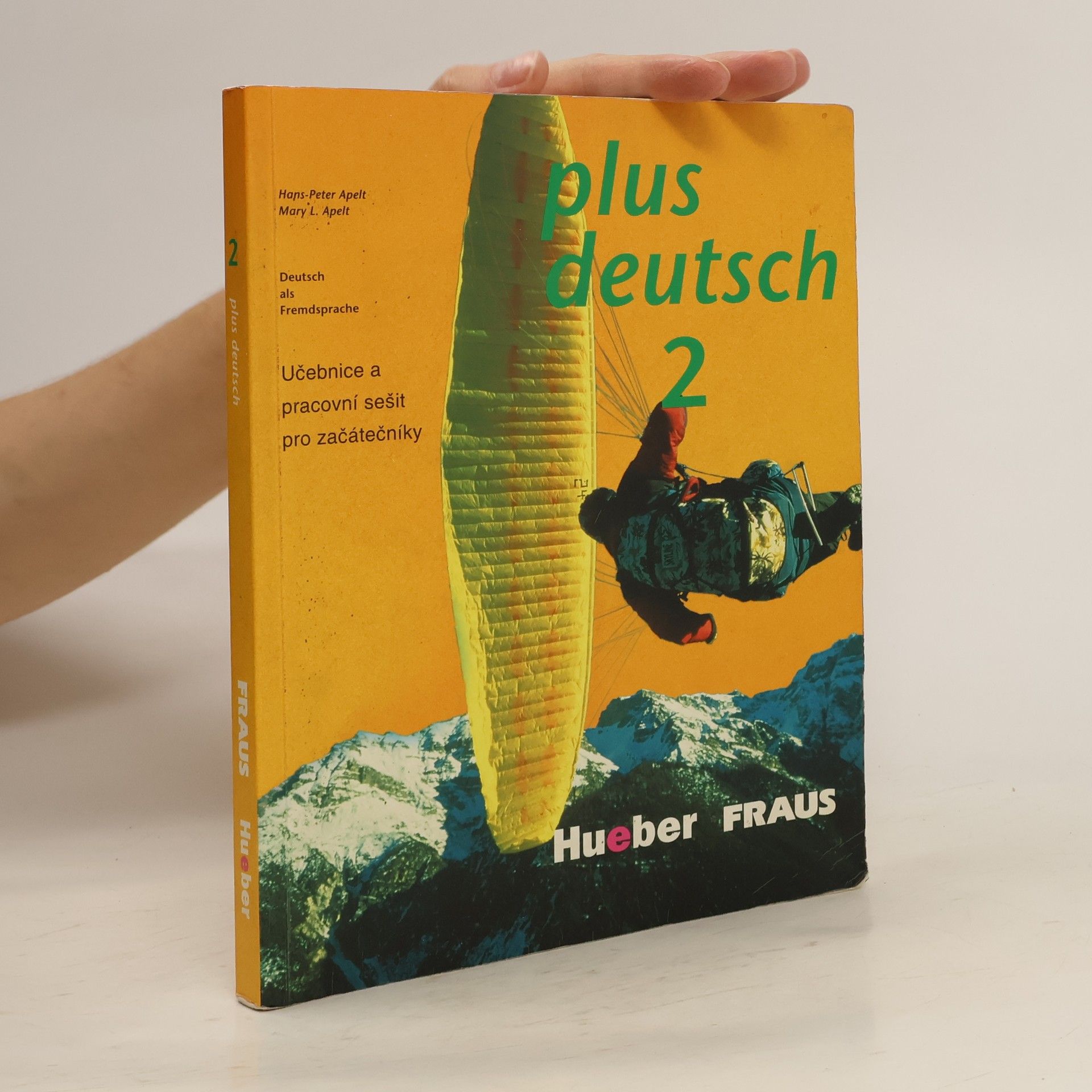 Mary L. Apelt Plus Deutsch 2. Učebnice a pracovní sešit pro začátečníky
