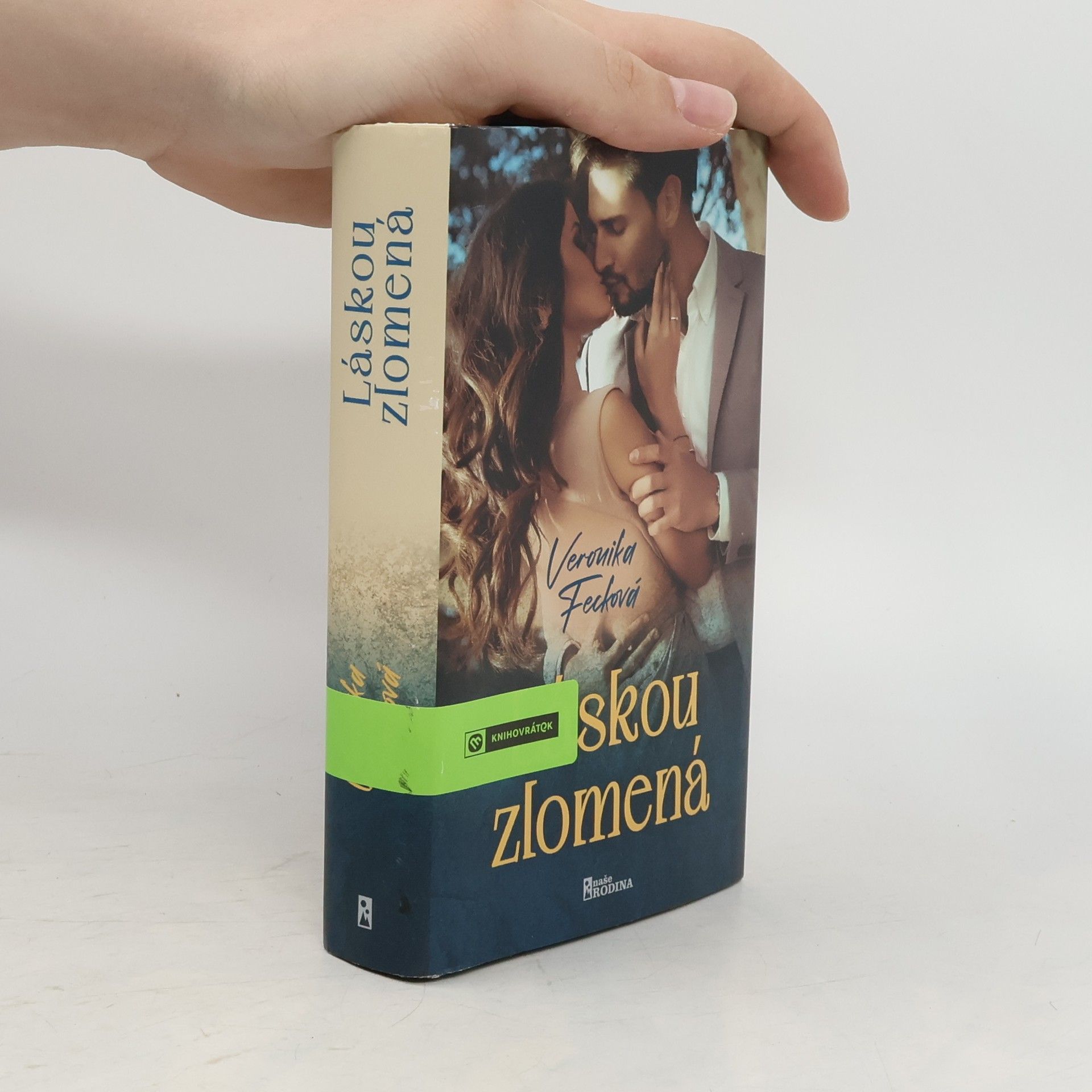 Veronika Fecková Láskou zlomená