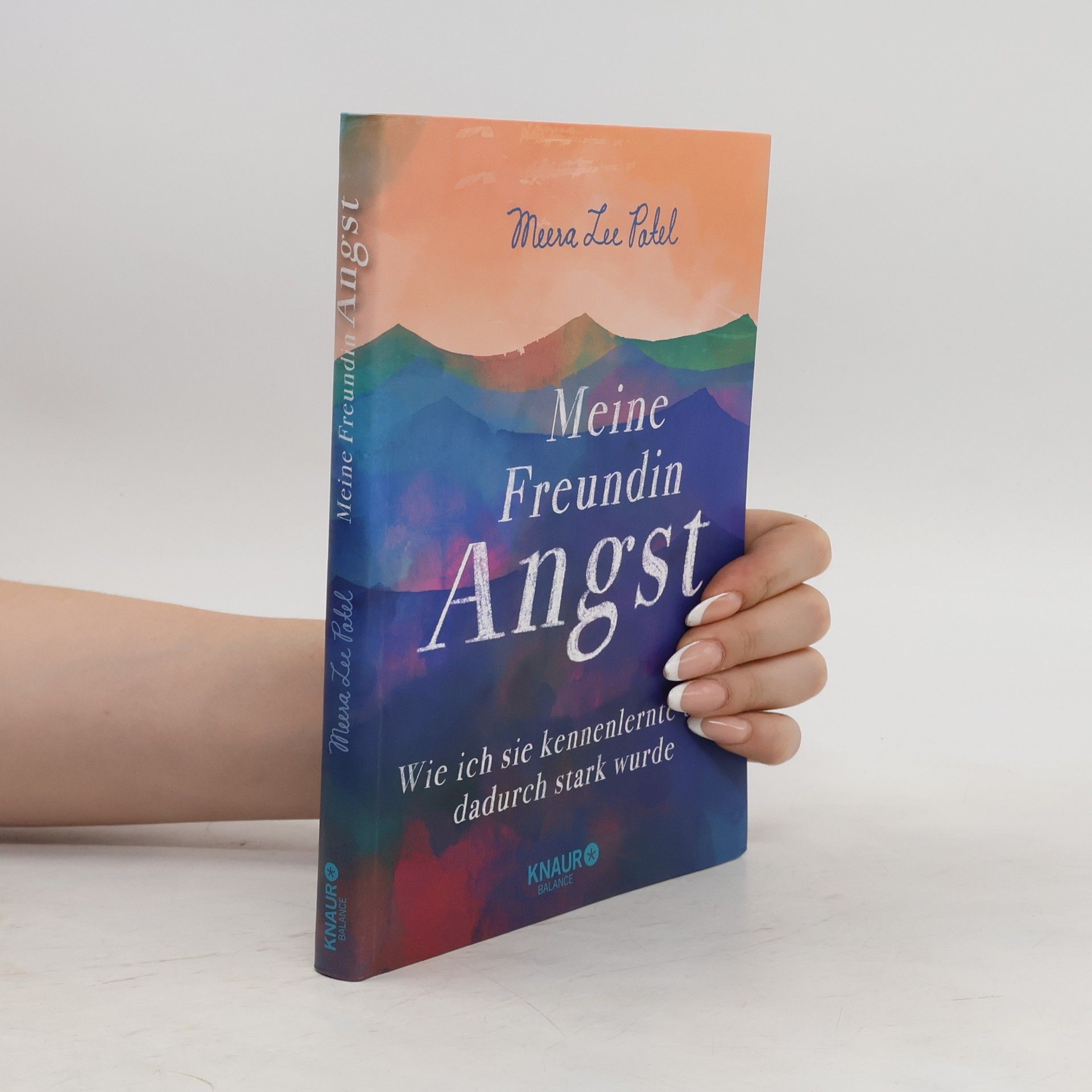 Meera Lee Patel Meine Freundin Angst