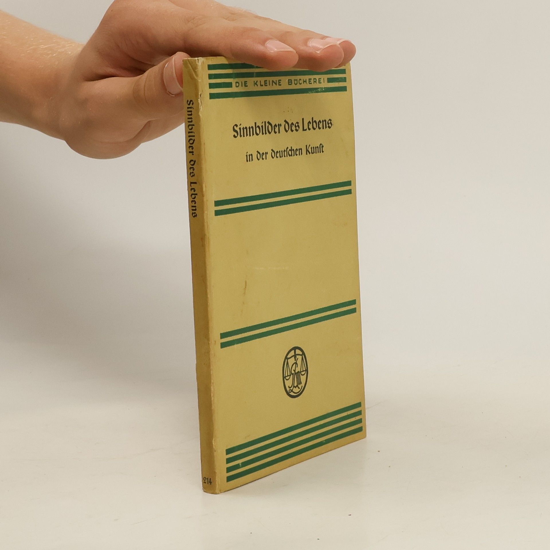 Hubert Schrade Sinnbilder des Lebens in der deutschen Kunst