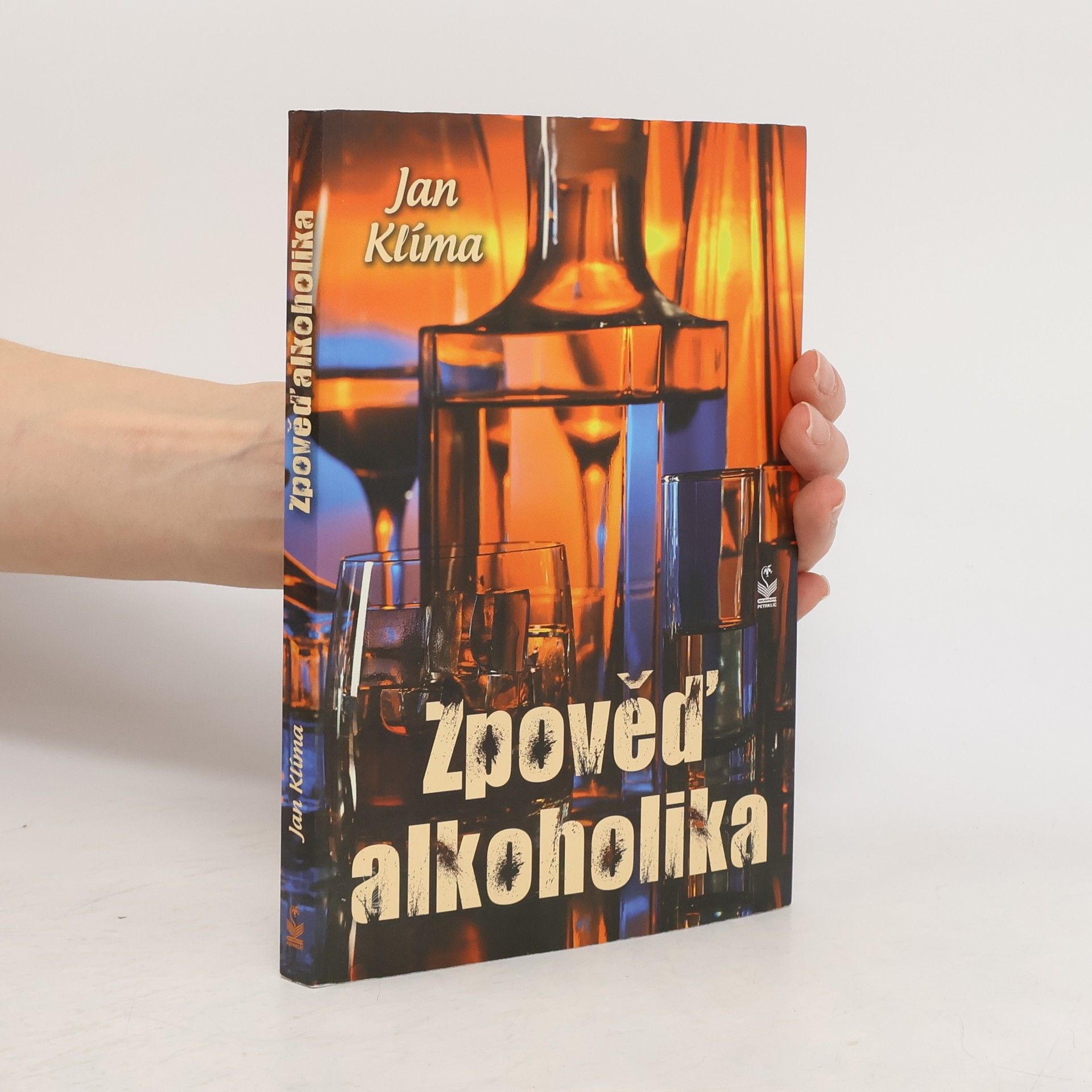 Jan Klíma Zpověď alkoholika