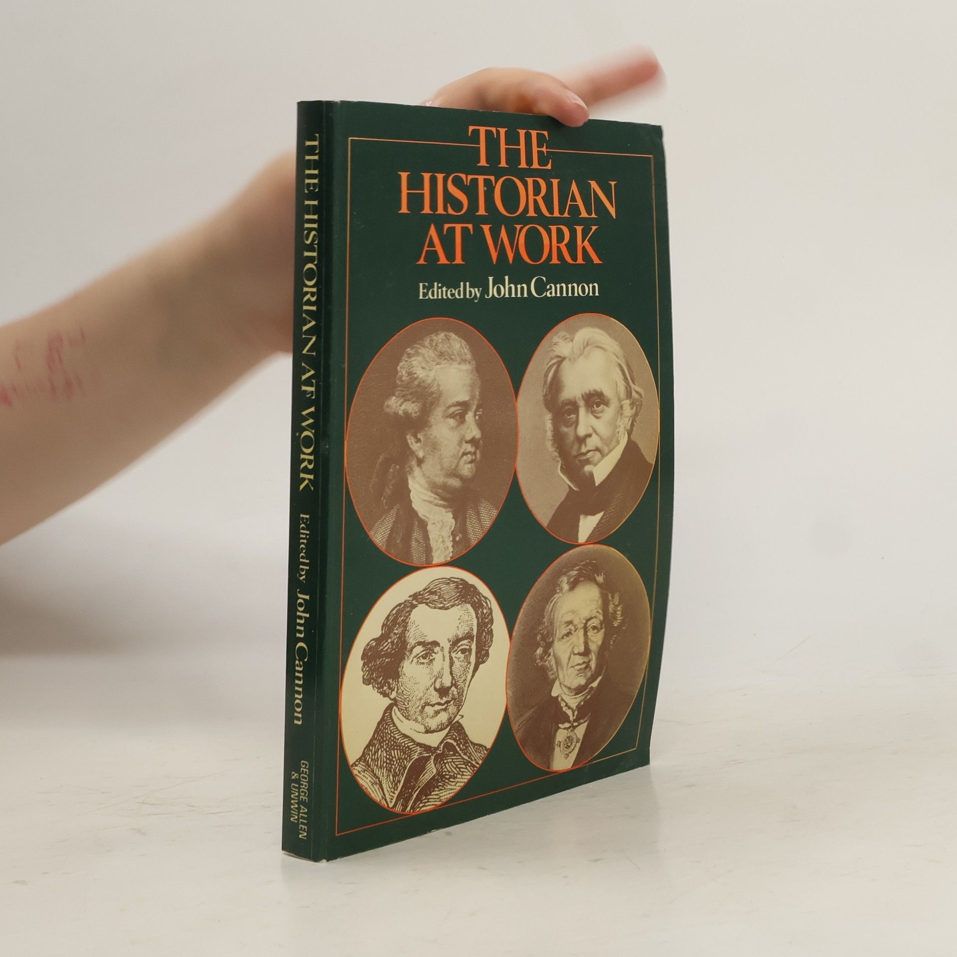 John Cannon The Historian at Work