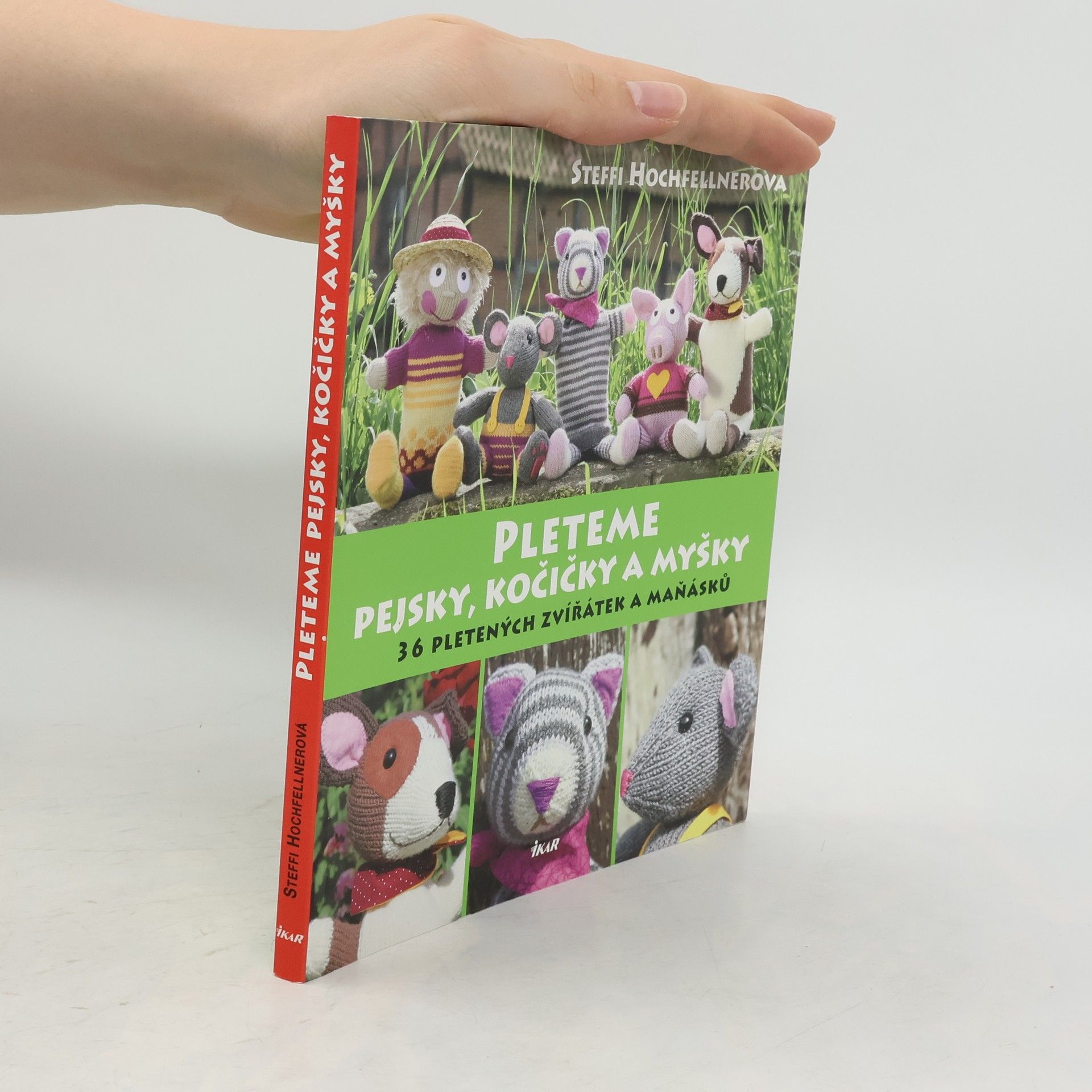 Steffi Hochfellner Pleteme pejsky, kočičky a myšky