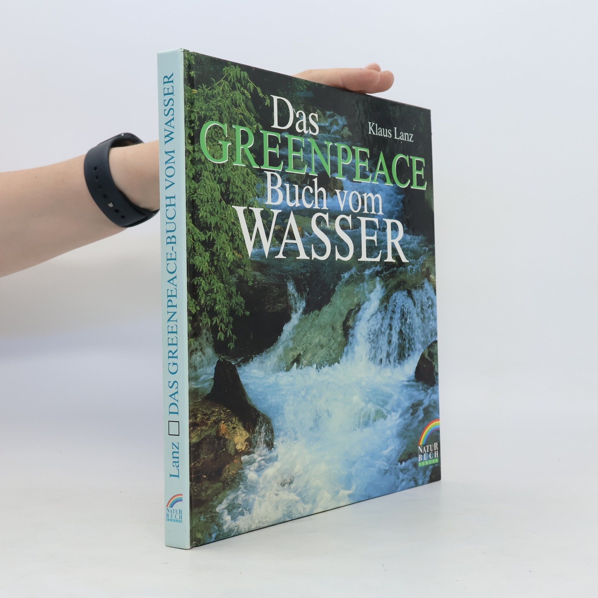 Klaus Lanz Das Greenpeace-Buch vom Wasser