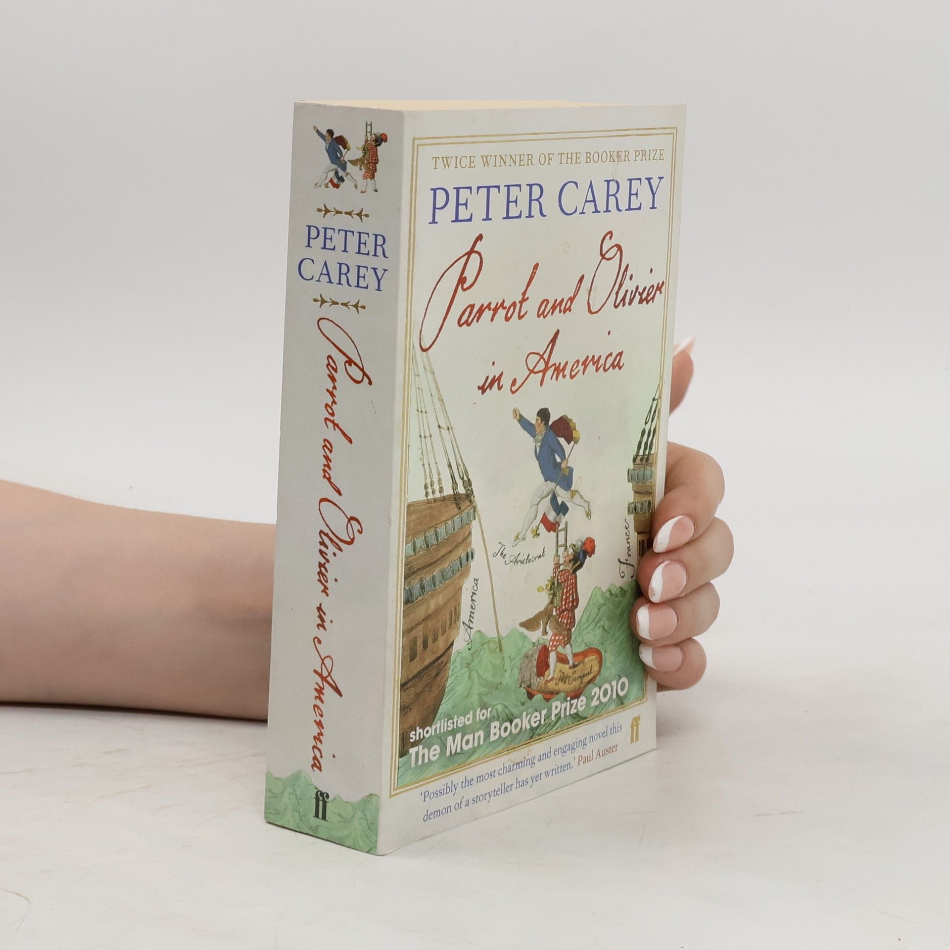 Peter Carey Parrot and Oliver in America. Parrot und Olivier in Amerika, englische Ausgabe