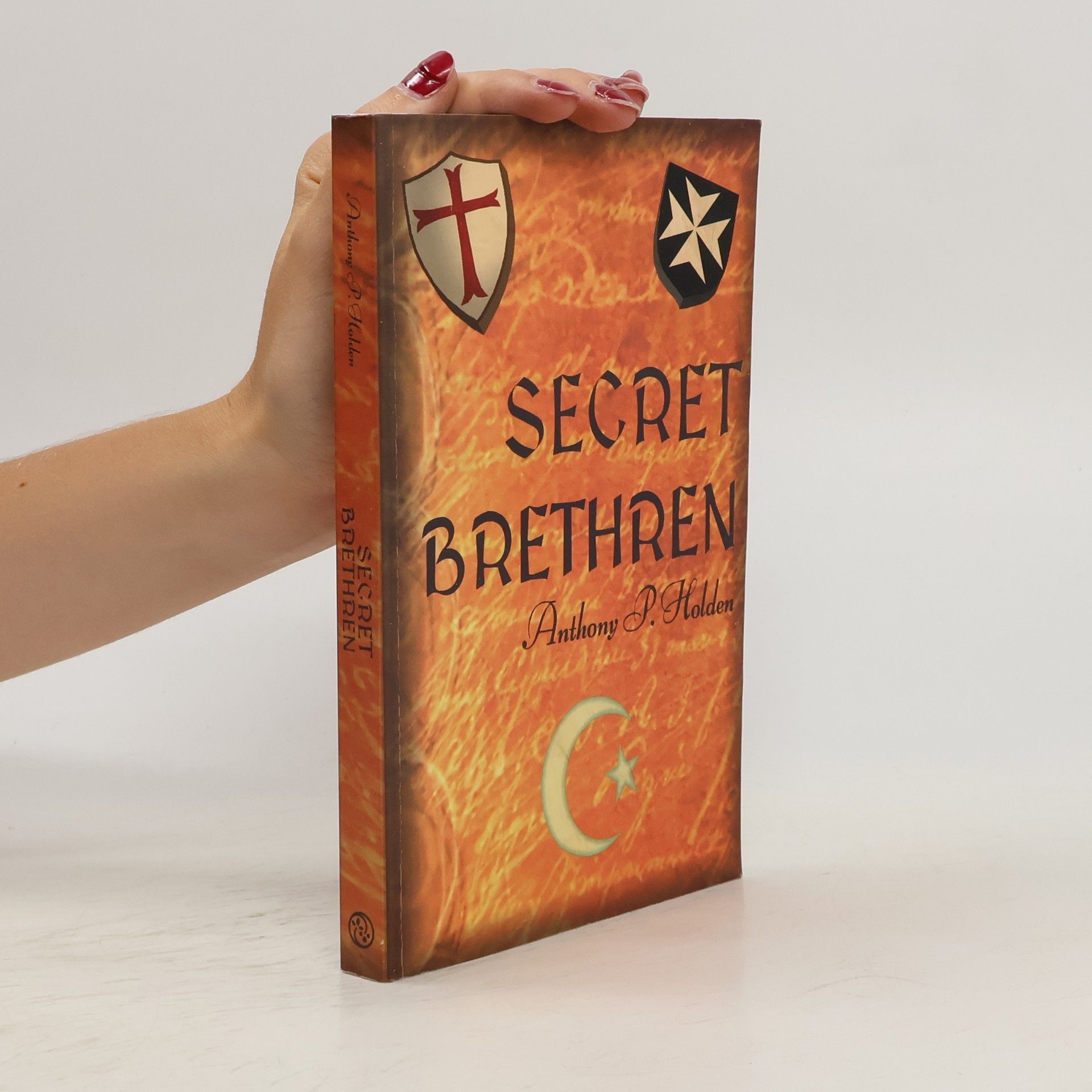Anthony P. Holden Secret Brethren