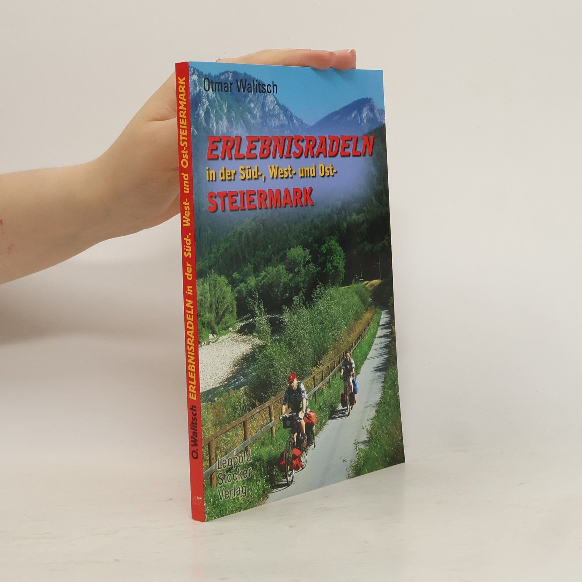 Otmar Walitsch Erlebnisradeln in der Süd-, West- und Ost-Steiermark