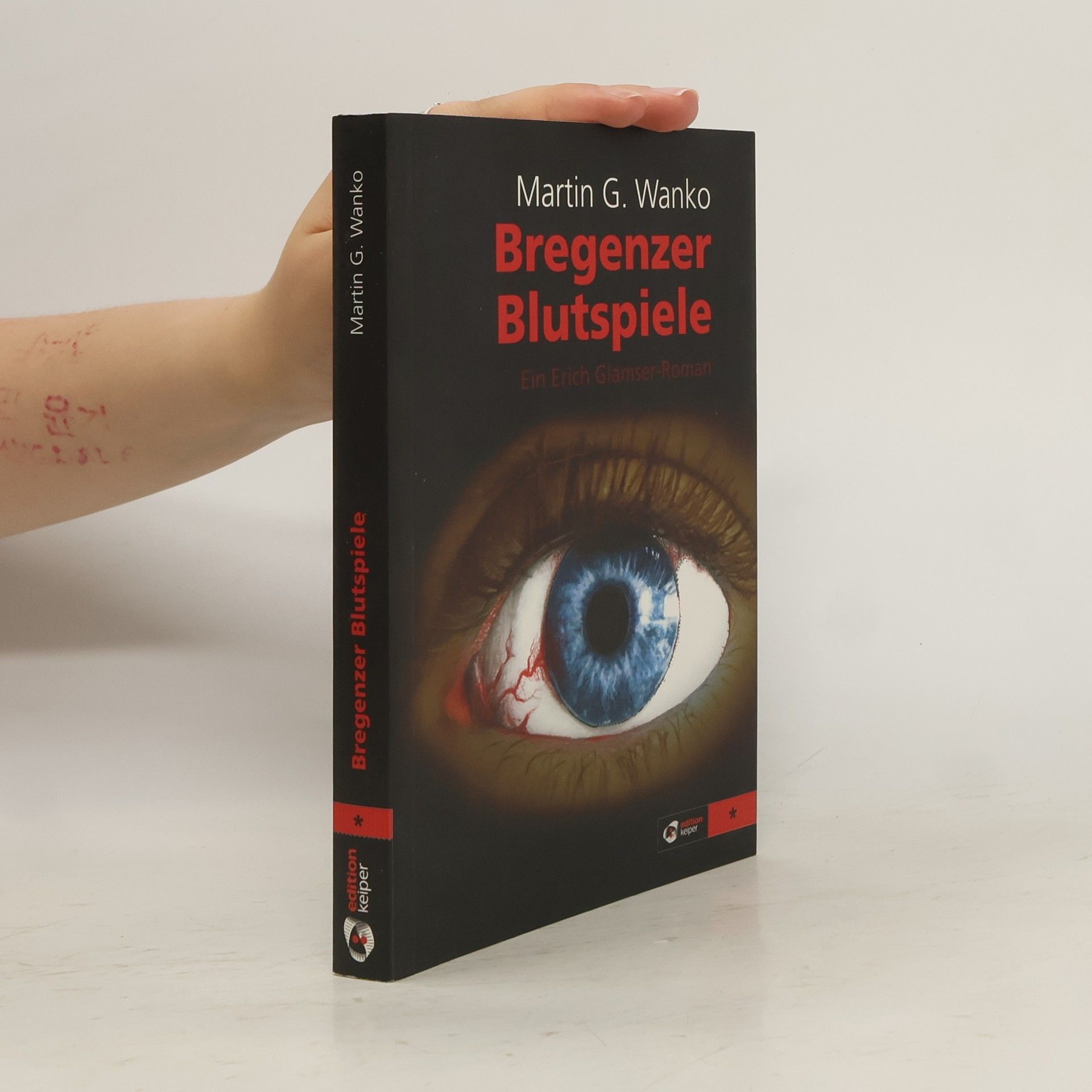 Martin G. Wanko Bregenzer Blutspiele