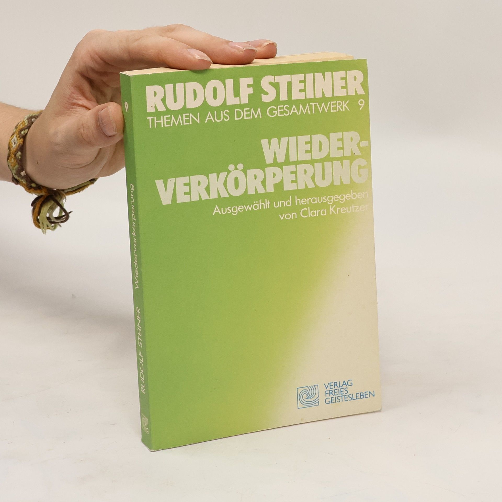 Rudolf Steiner Themen aus dem Gesamtwerk 9 - Wiederverkörperung