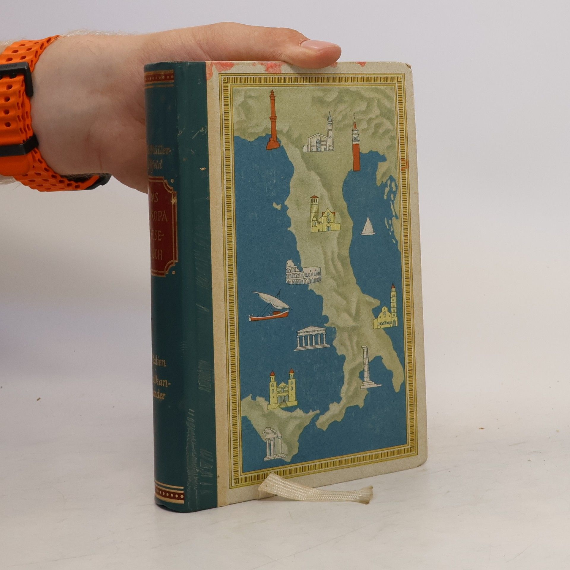 Theodor Müller Alfred Das Europa Reisebuch. Italien - Balkanländer