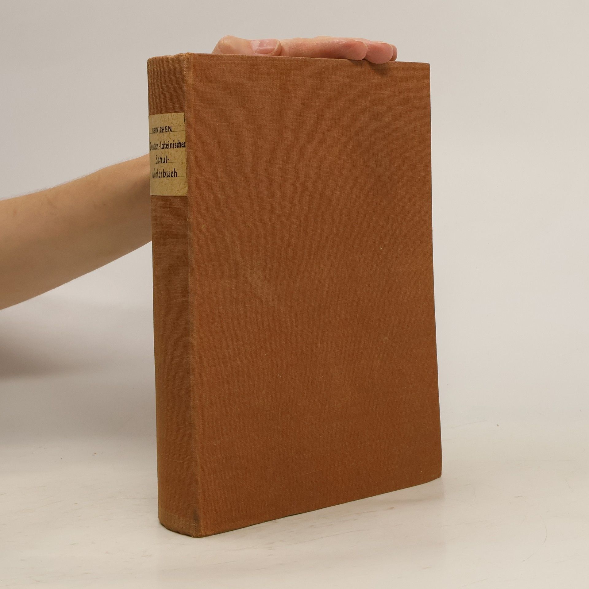 Friedrich Adolph Heinichen Lateinisch-deutsches und deutsch-lateinisches Schulwörterbuch. Zweiter Teil.
