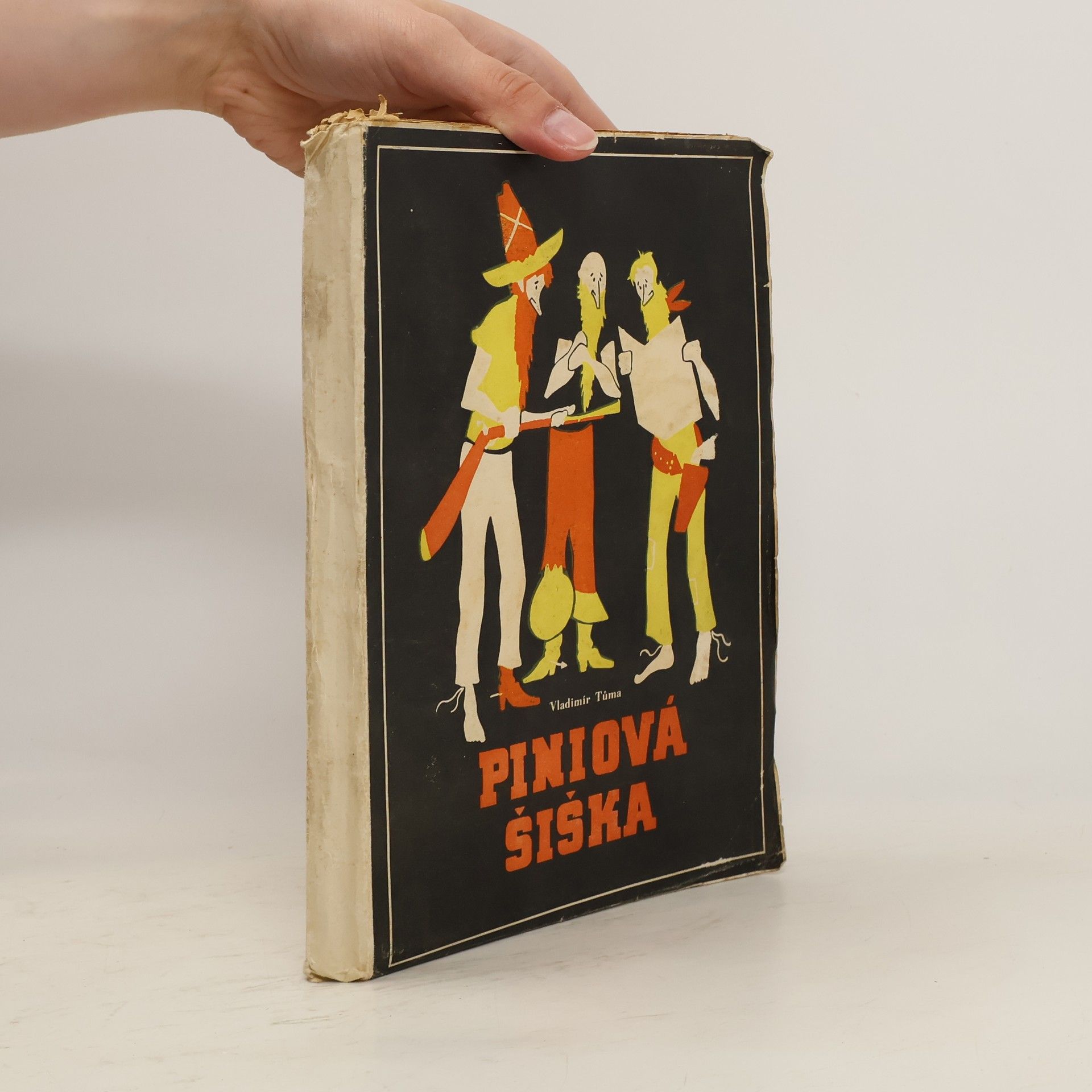 Vladimír Tůma Piniová šiška : humoristický román