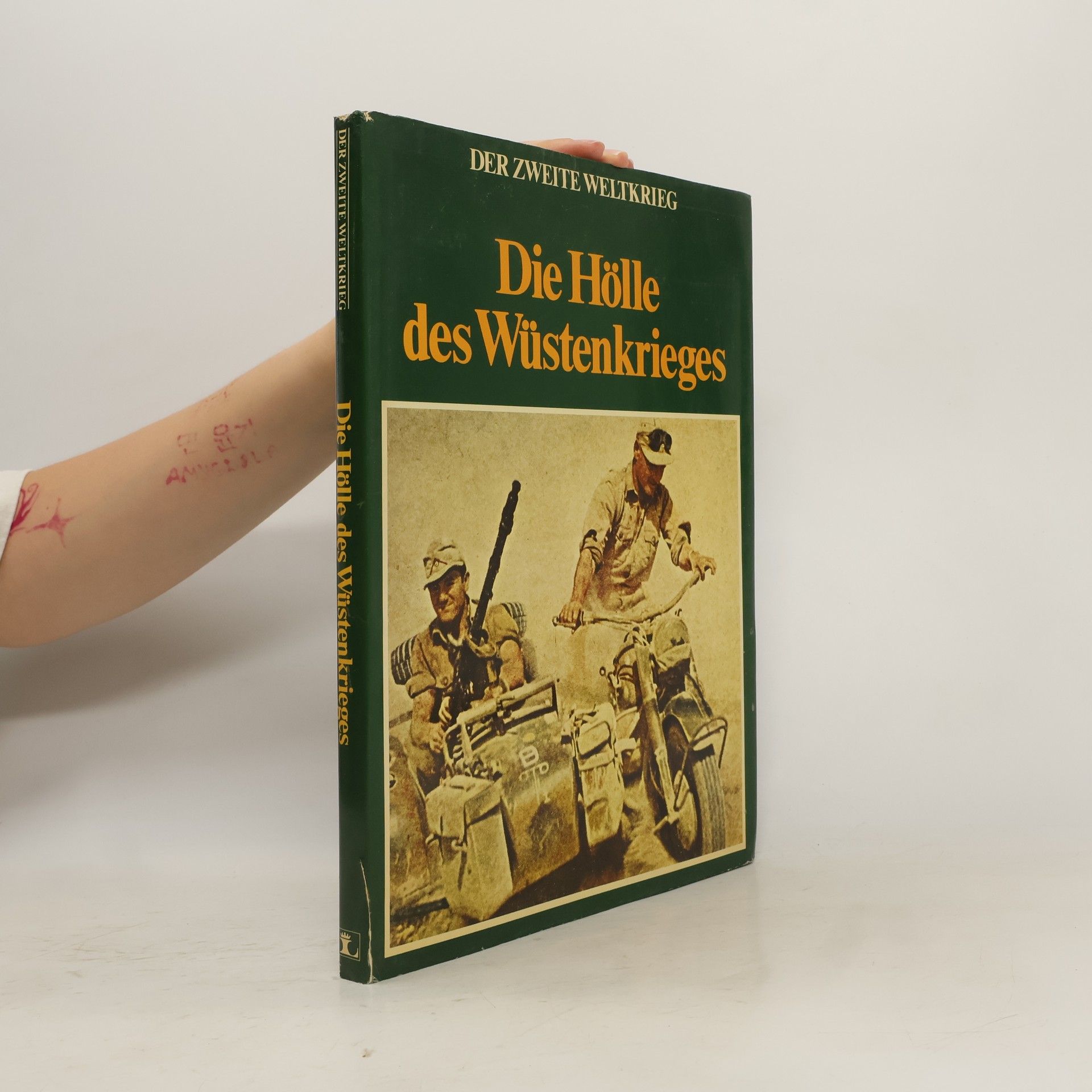 C. W. Cornelis Willem Star Busmann Der zweite Weltkrieg. Die Hölle des Wüstenkrieges