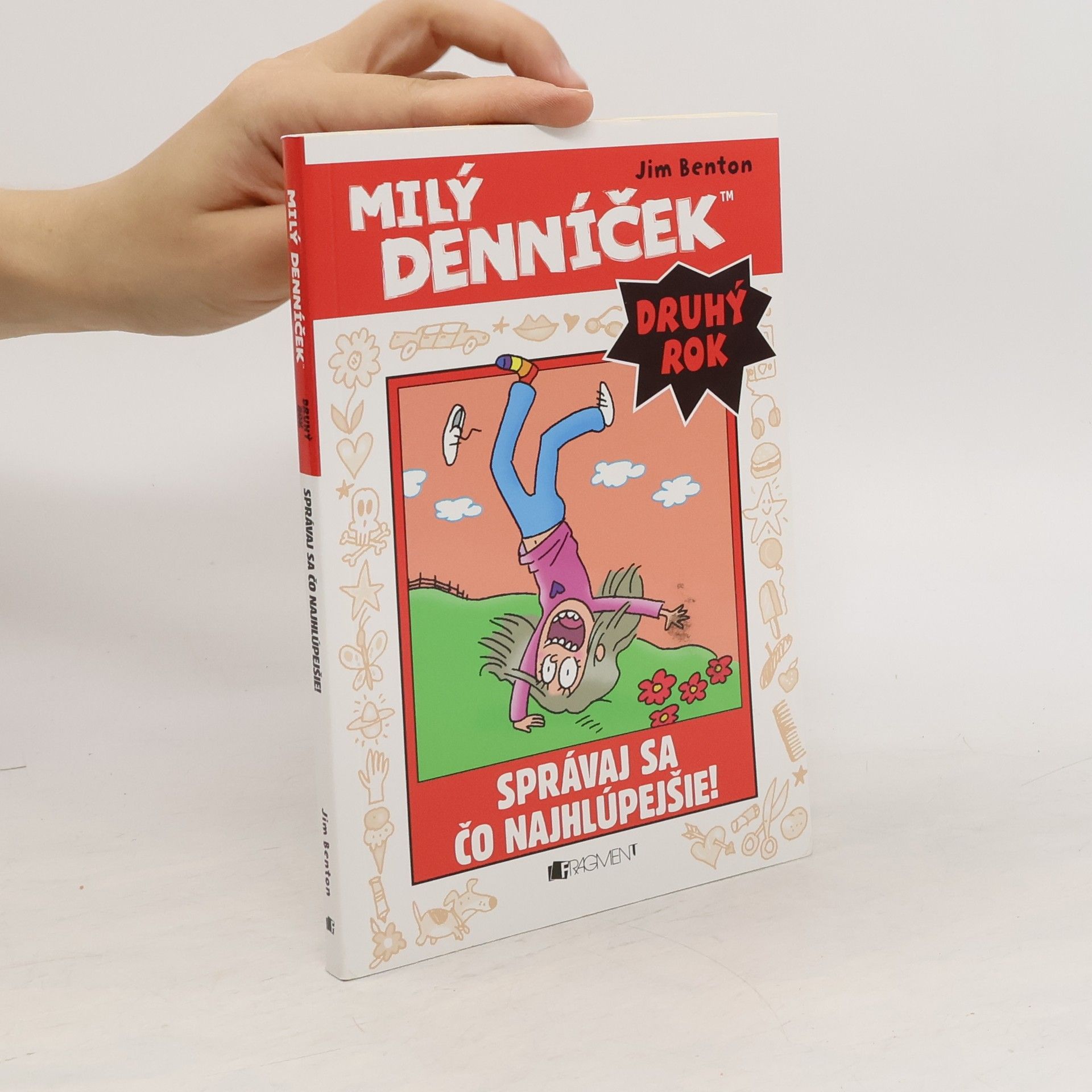 Jim Benton Milý denníček : správaj sa čo nahlúpejšie!