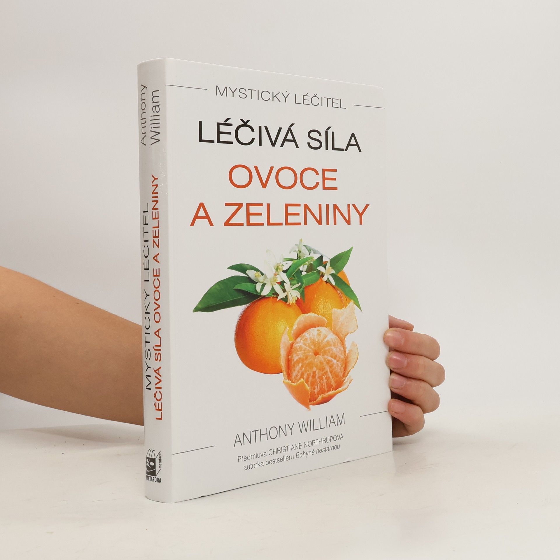 Anthony William Léčivá síla ovoce a zeleniny