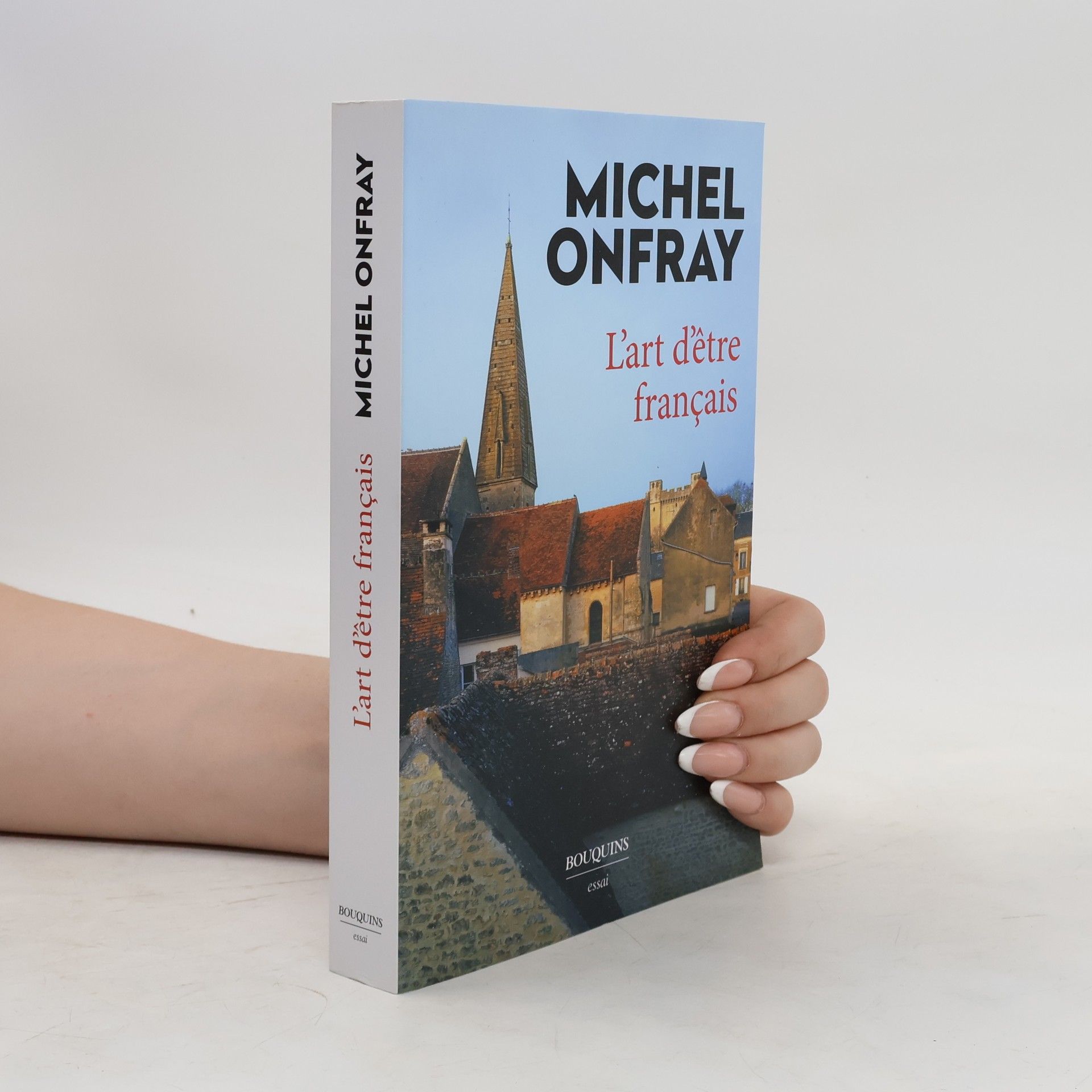 Michel Onfray L'art d'être français