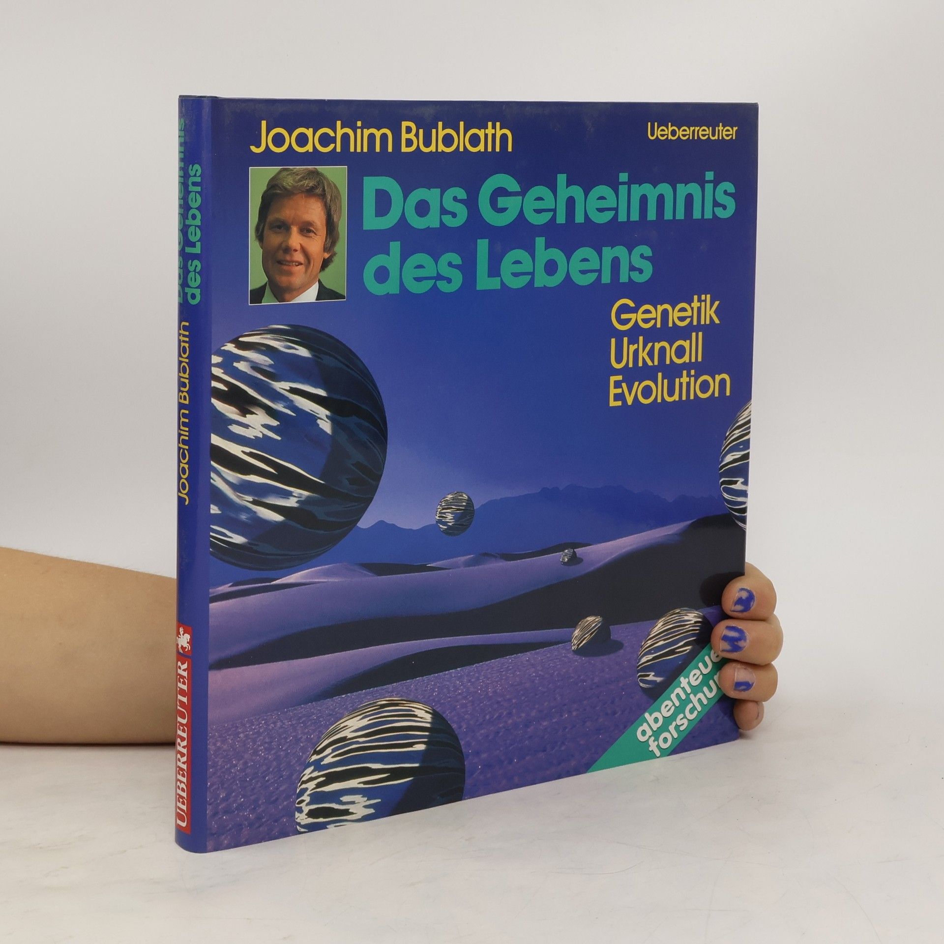 Joachim Bublath Das Geheimnis des Lebens
