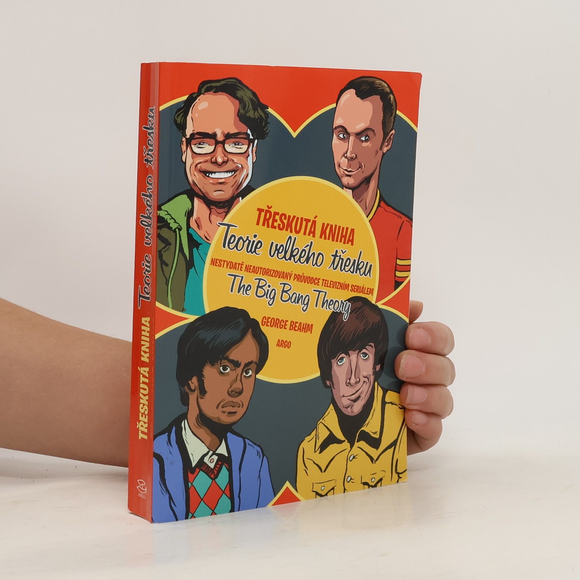 George Beahm Třeskutá kniha Teorie velkého třesku