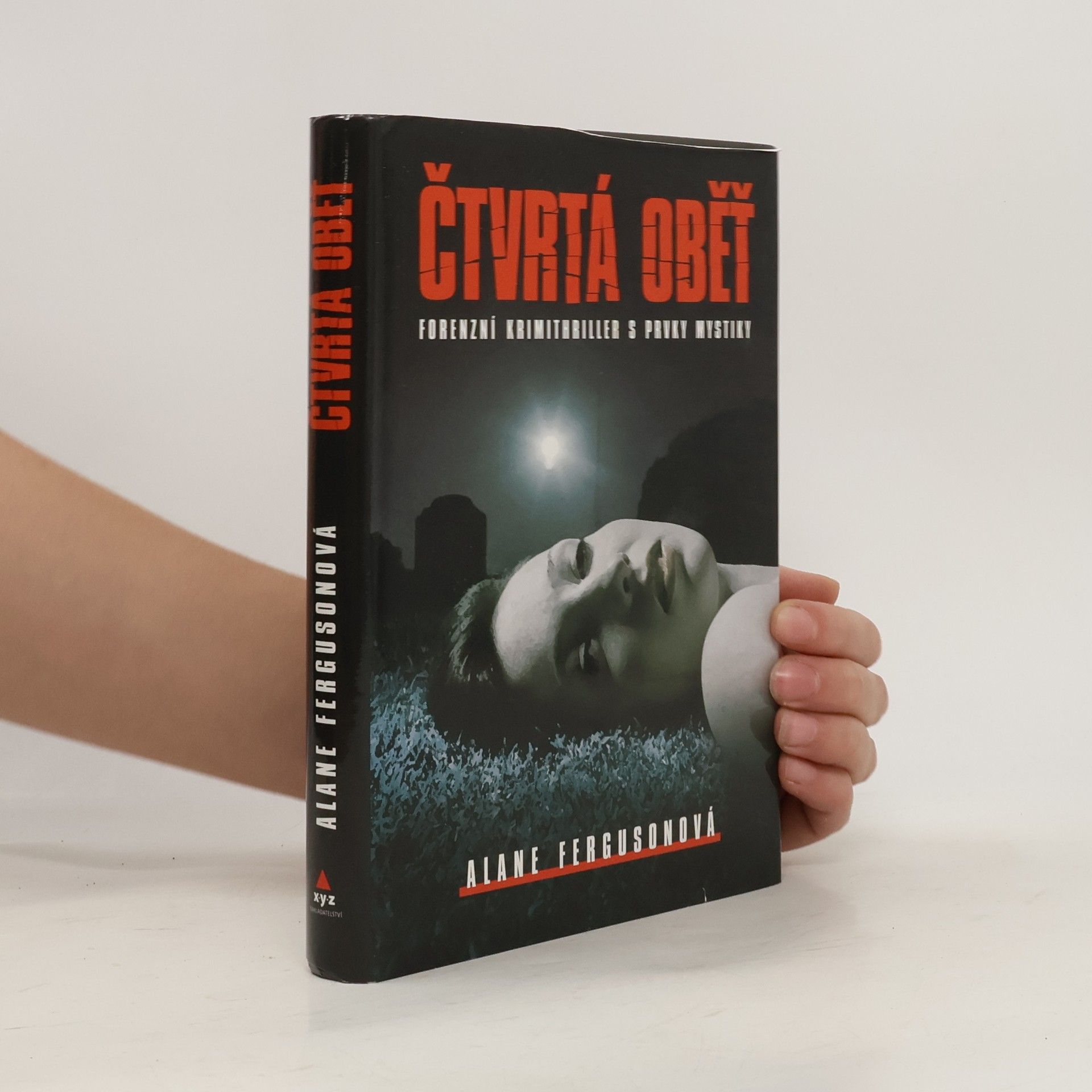 Alane Ferguson Čtvrtá oběť : forenzní krimithriller s prvky mystiky