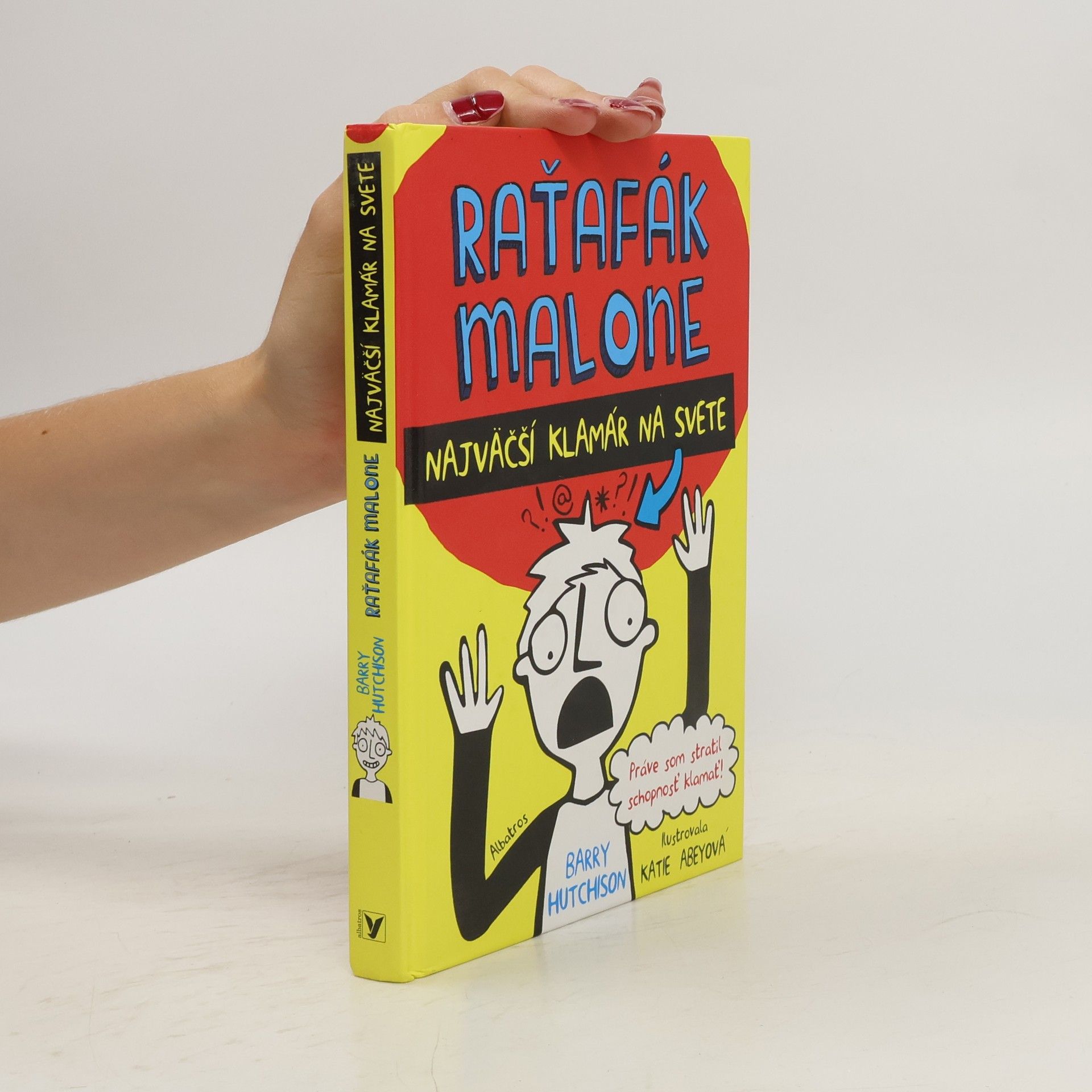 Barry Hutchison Raťafák Malone: Najväčší klamár na svete