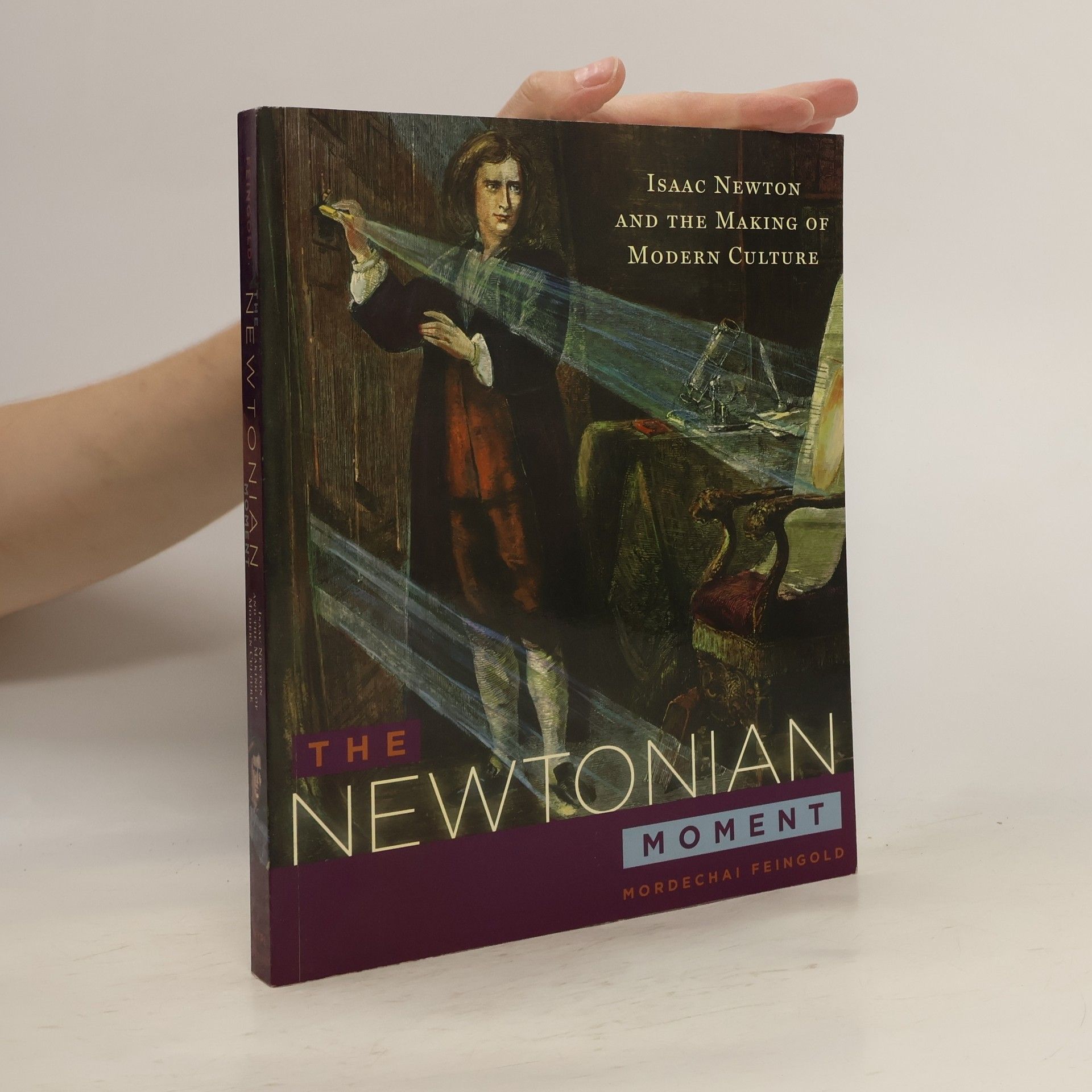 Mordechai Feingold The Newtonian Moment