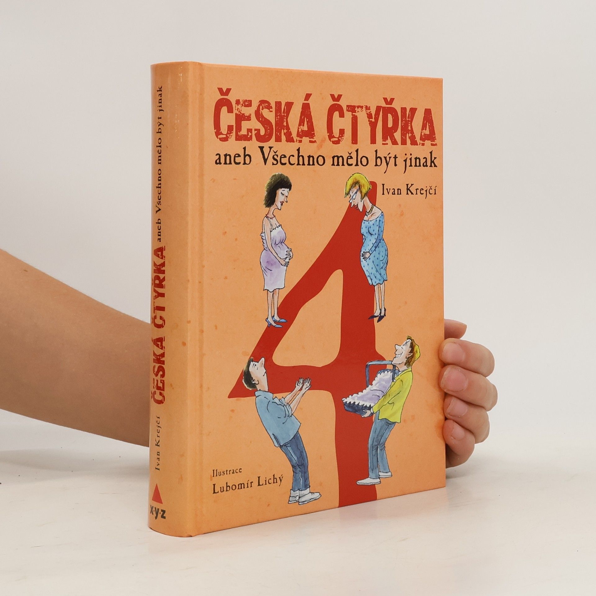 Ivan Krejčí Česká čtyřka, aneb, Všechno mělo být jinak