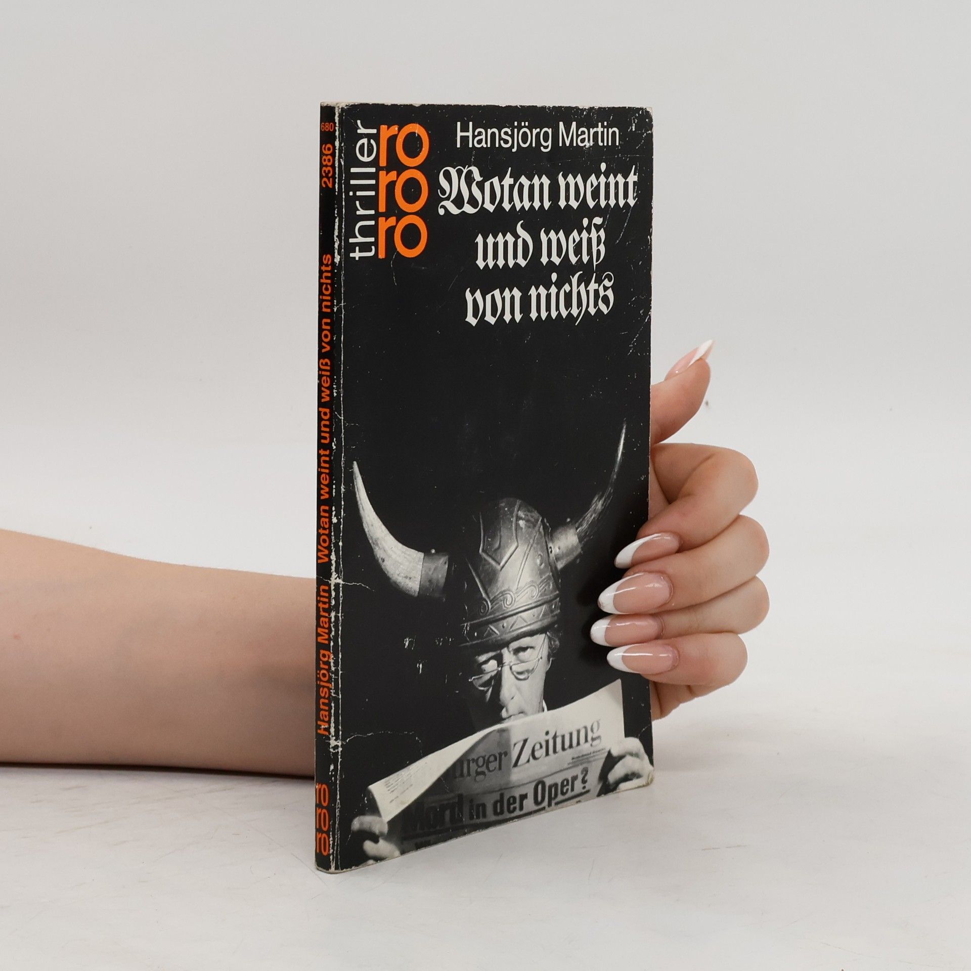 Hansjörg Martin Wotan weint und weiss von nichts