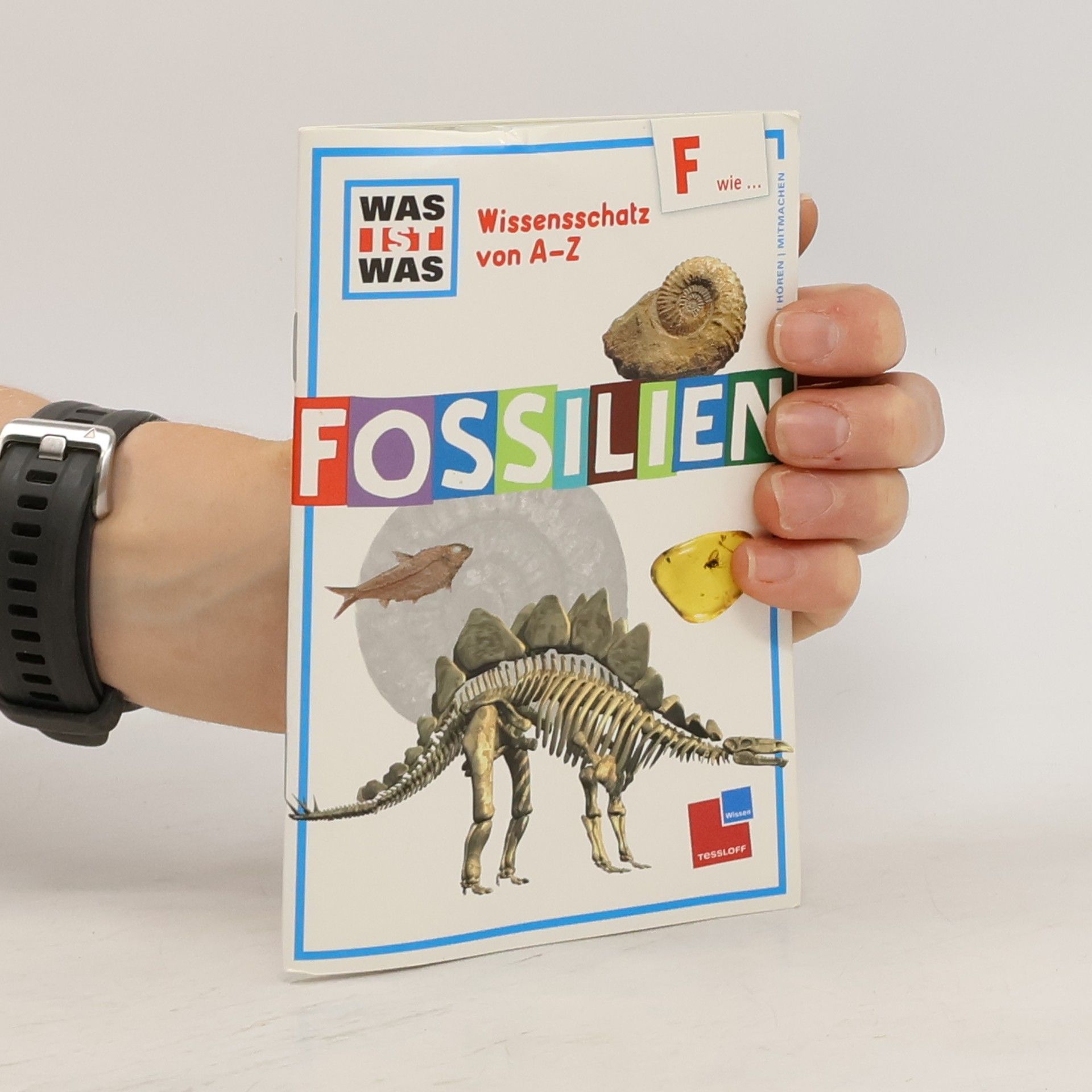 Werner Buggisch Wissensschatz von A - Z. F wie...Fossilien