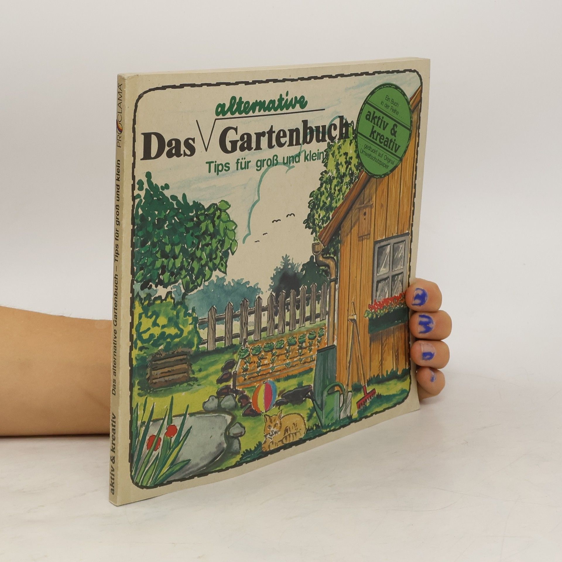 Irene Ingold Das alternative Gartenbuch