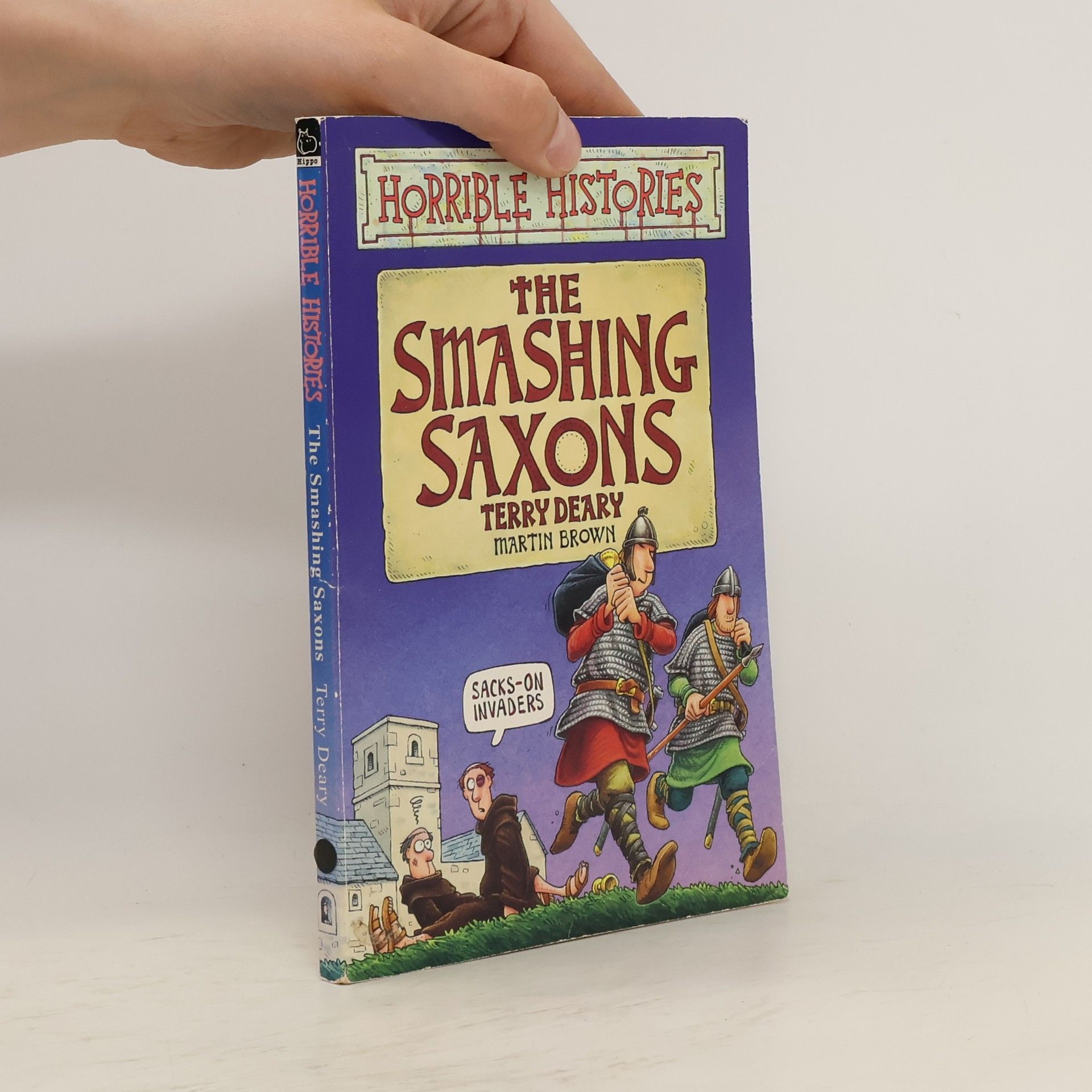 Terry Deary Horrible Histories: The Smashing Saxons