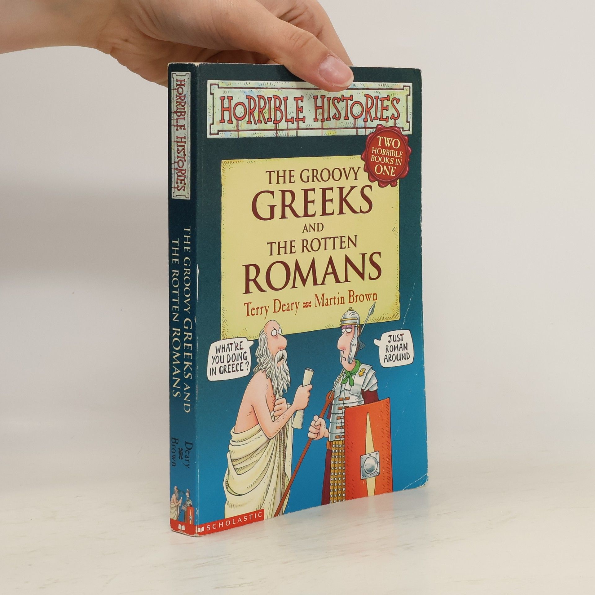 Terry Deary Horrible Histories: The groovy Greeks and the rotten Romans