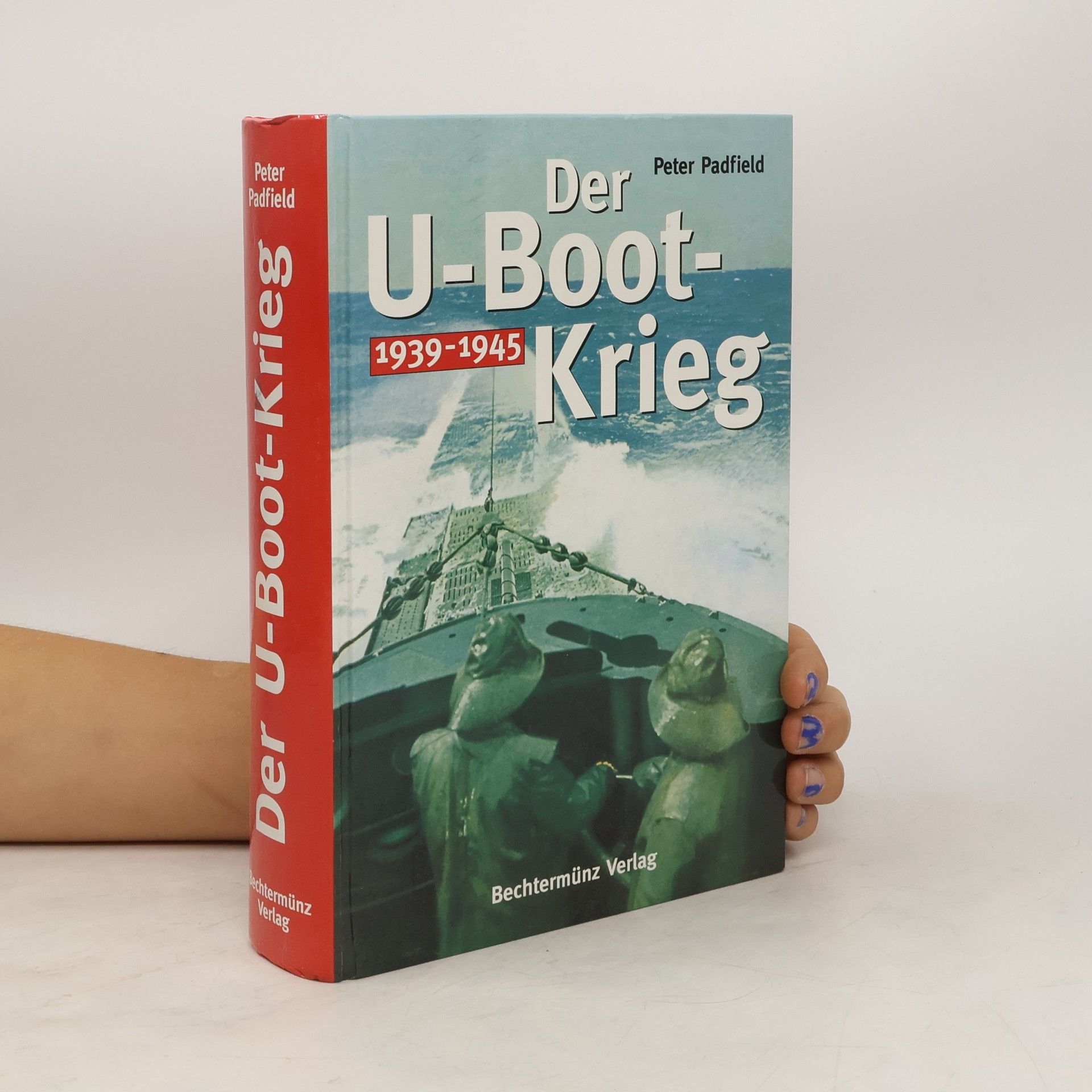 Peter Padfield Der U-Boot-Krieg