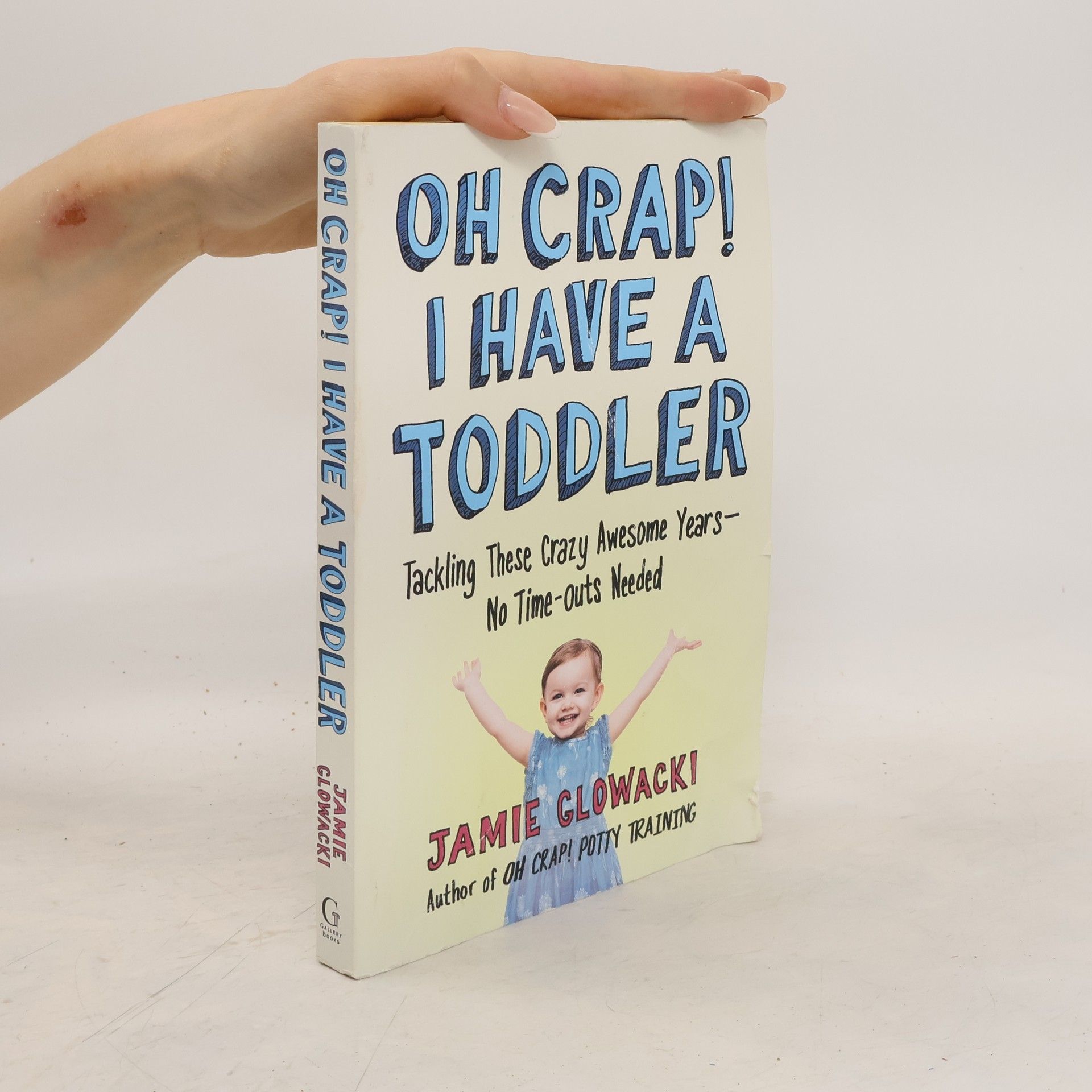 Jamie Glowacki Oh Crap! I Have a Toddler