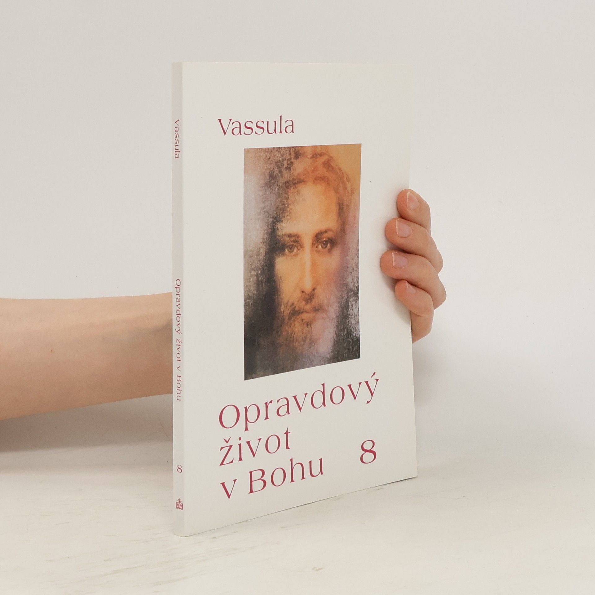 Vassula Ryden Opravdový život v Bohu 8 (sešit 79–84)