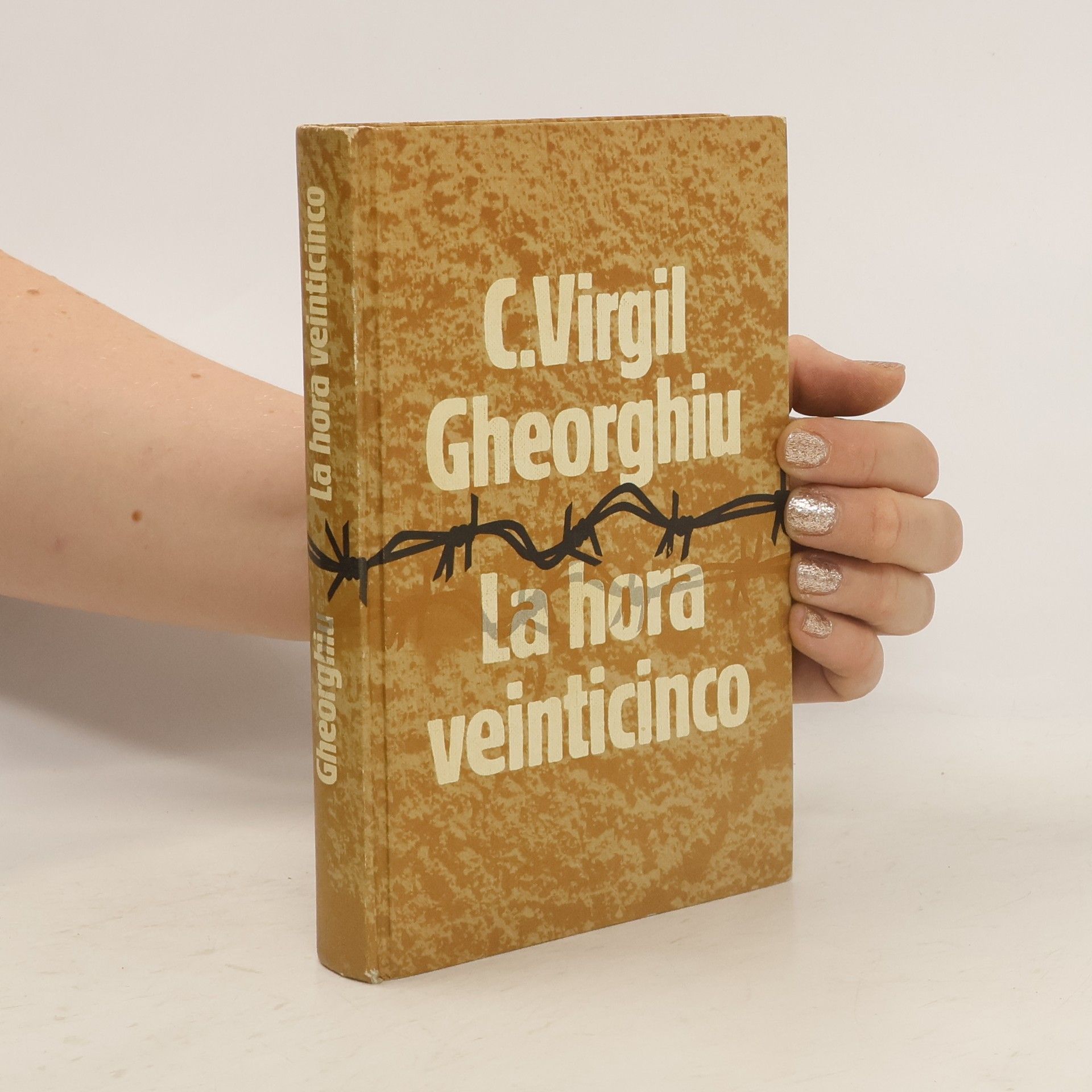 Constantin Virgil Gheorghiu  La Hora Veinticinco