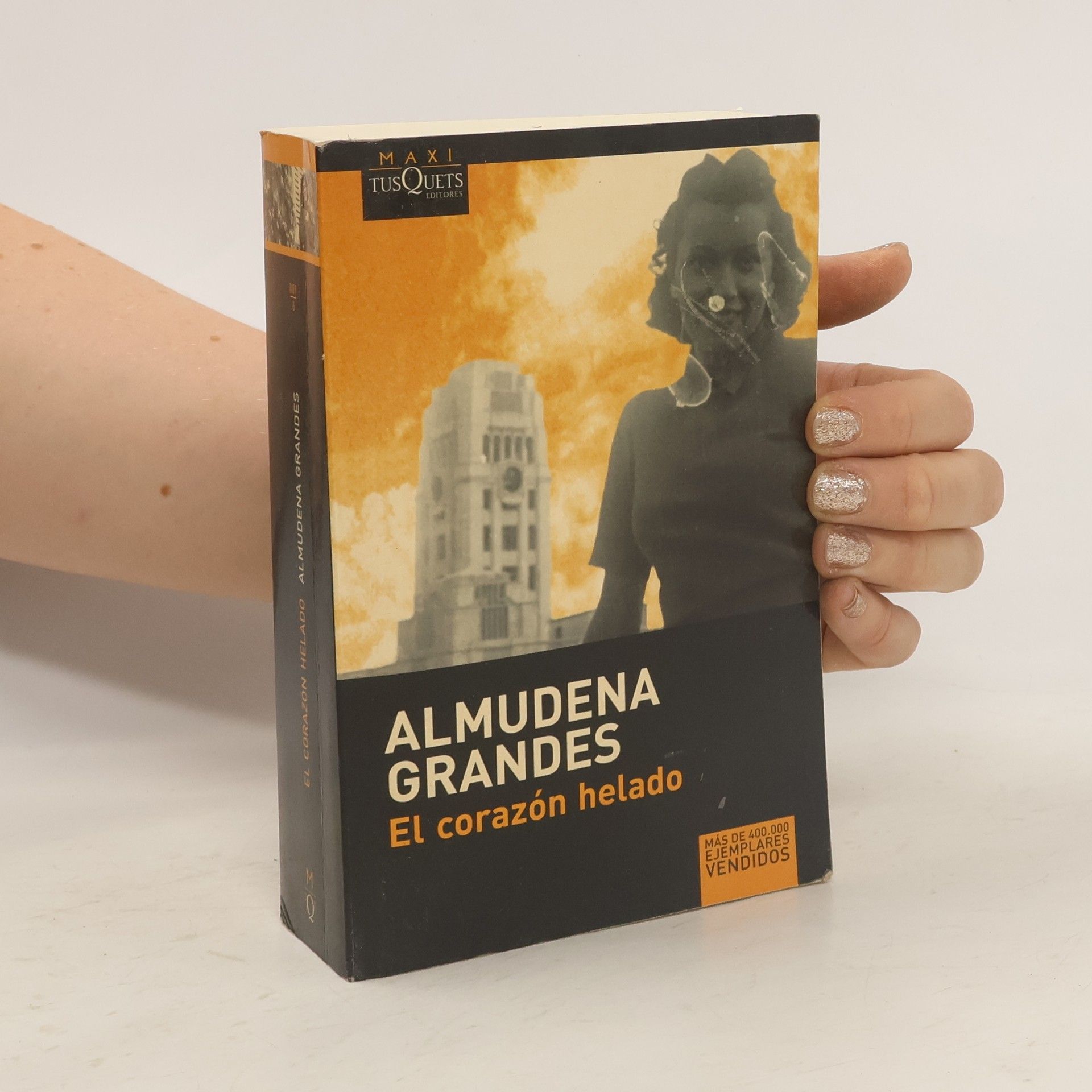 Almudena Grandes El corazón helado. Das gefrorene Herz, spanische Ausgabe