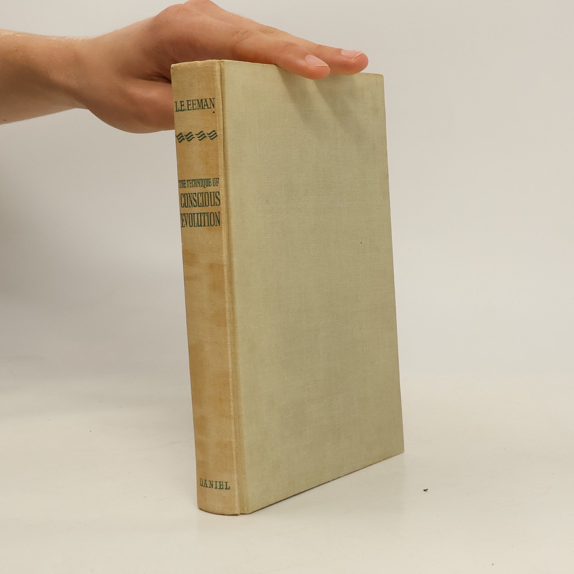 Leon Ernest Eeman The Technique of Conscious Evolution