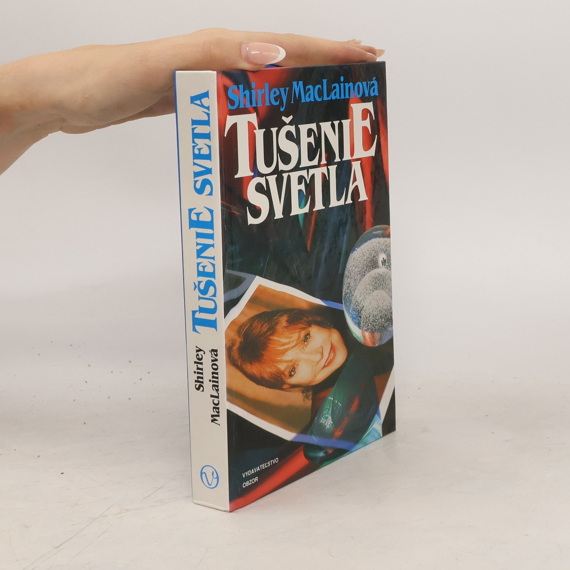 Shirley MacLaine Tušenie svetla