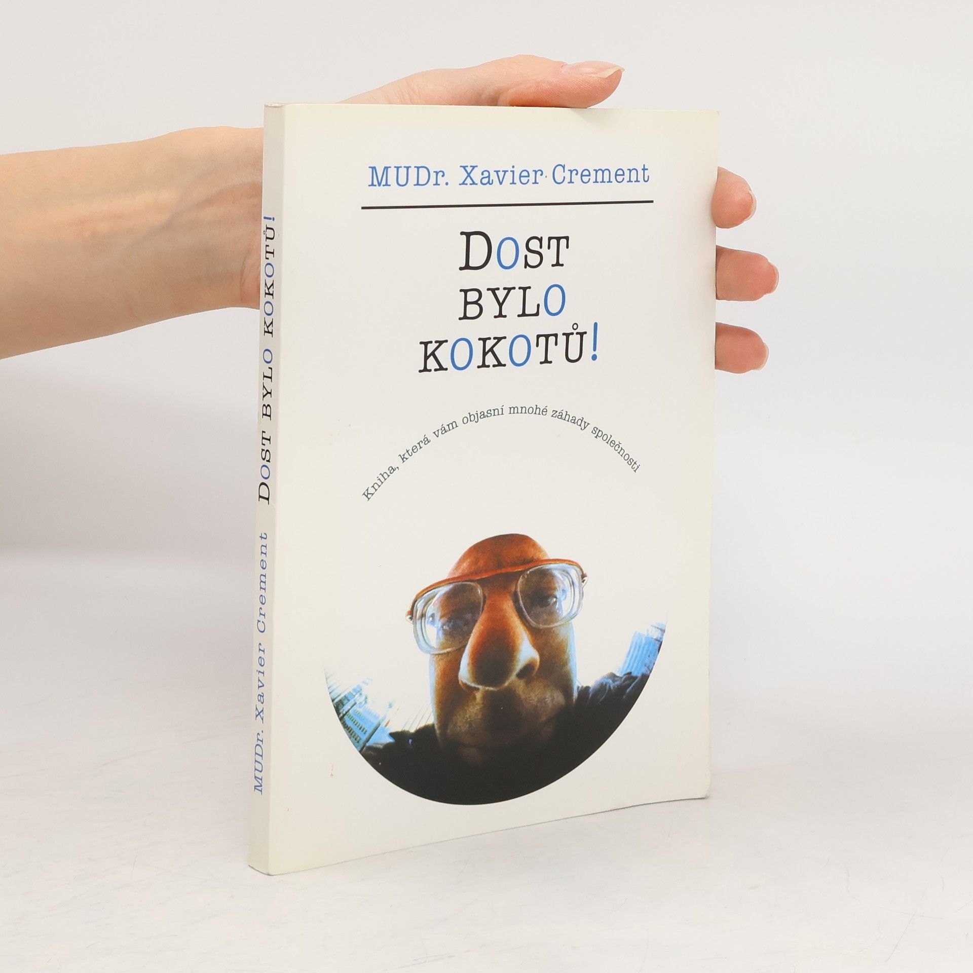 Xavier Crement Dost bylo kokotů!