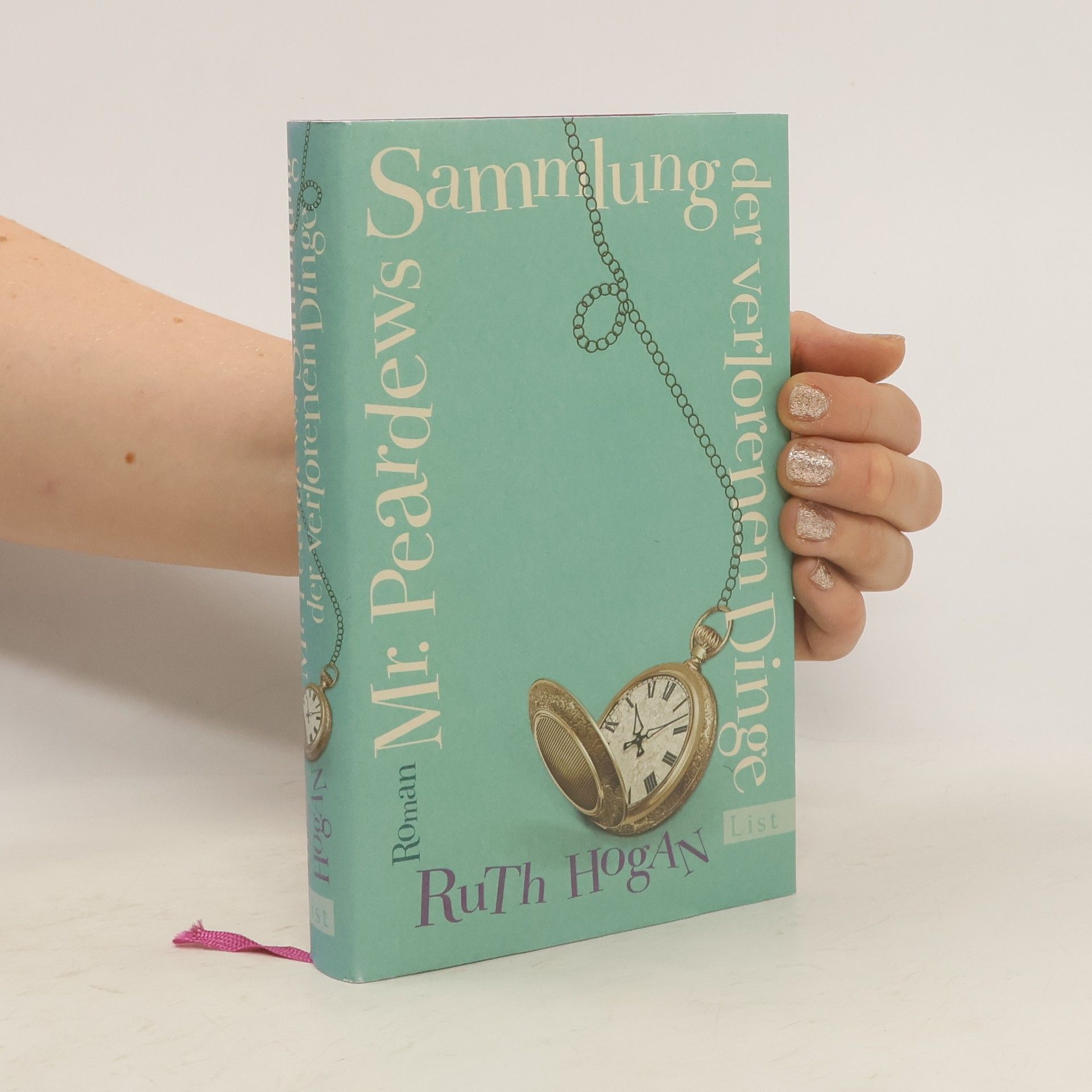 Ruth Hogan Mr. Peardews Sammlung der verlorenen Dinge