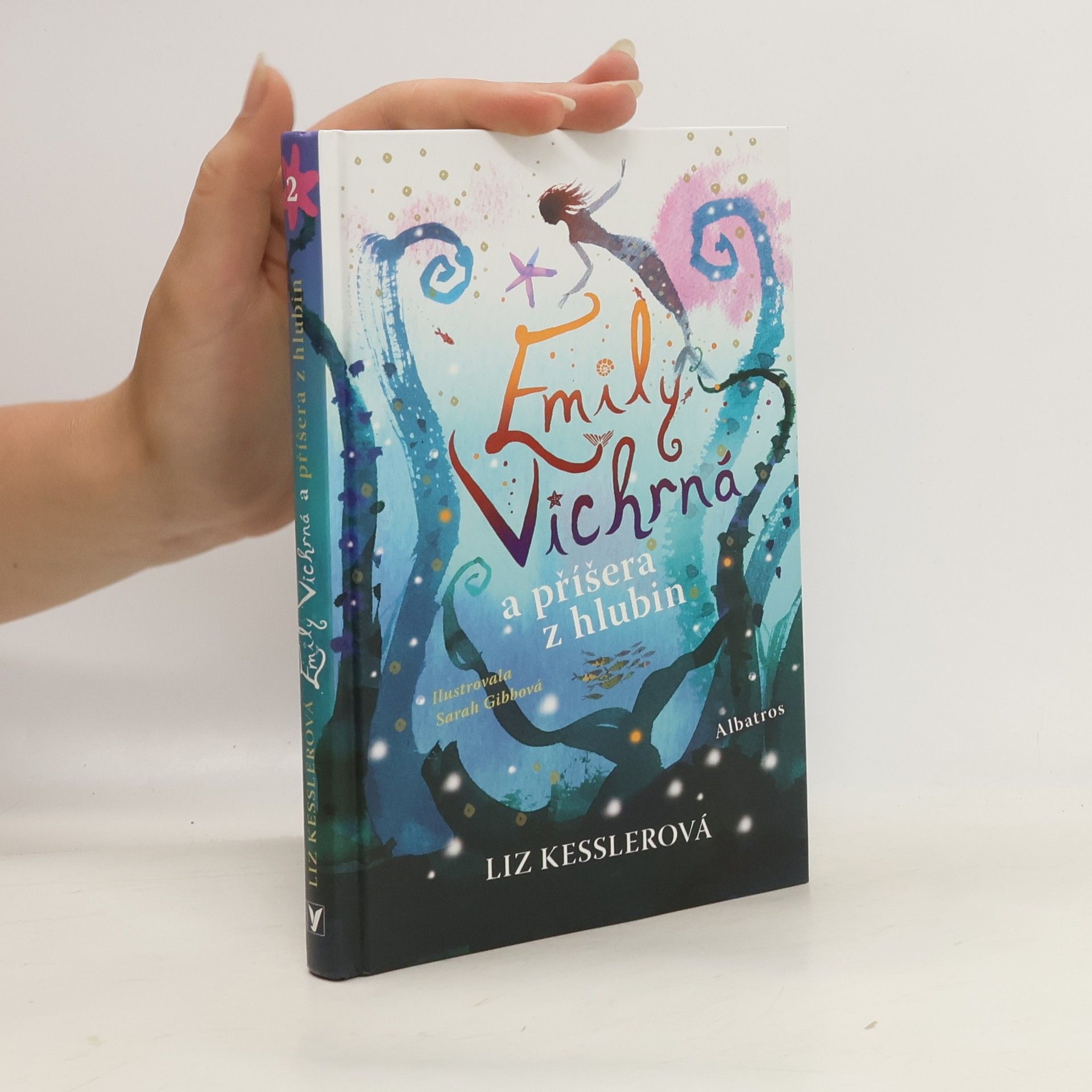 Liz Kessler Emily Vichrná a příšera z hlubin