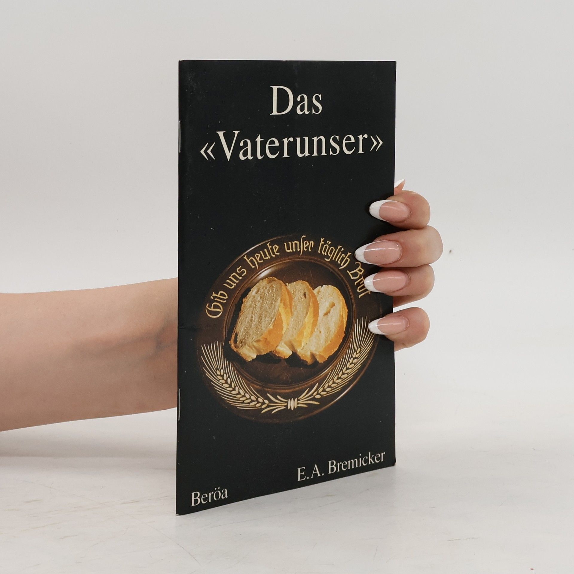 Ernst-August Bremicker Das «Vaterunser»