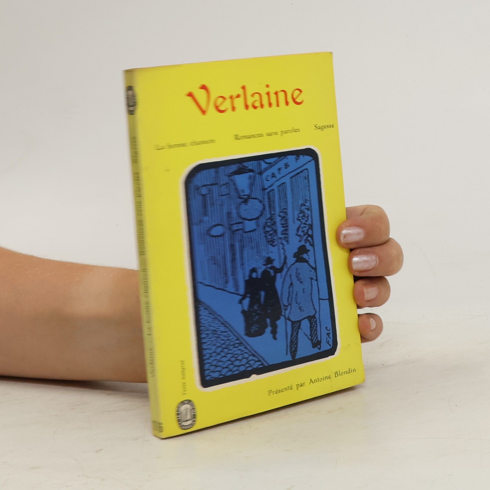 Paul Verlaine La bonne chanson. Romances sans paroles. Sagesse