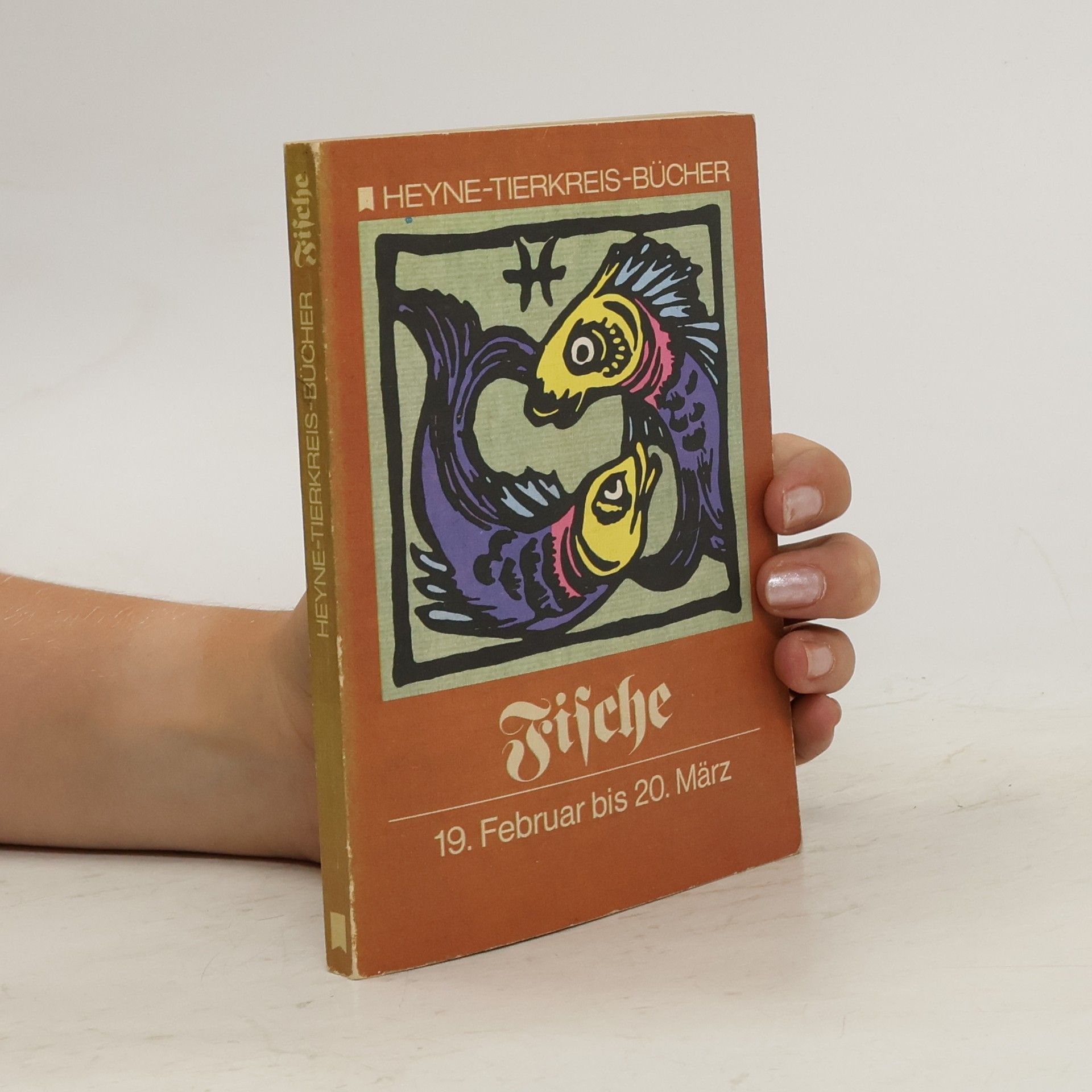 Collective Heyne Tierkreisbücher. Fische. 19. Februar bis 20. März.